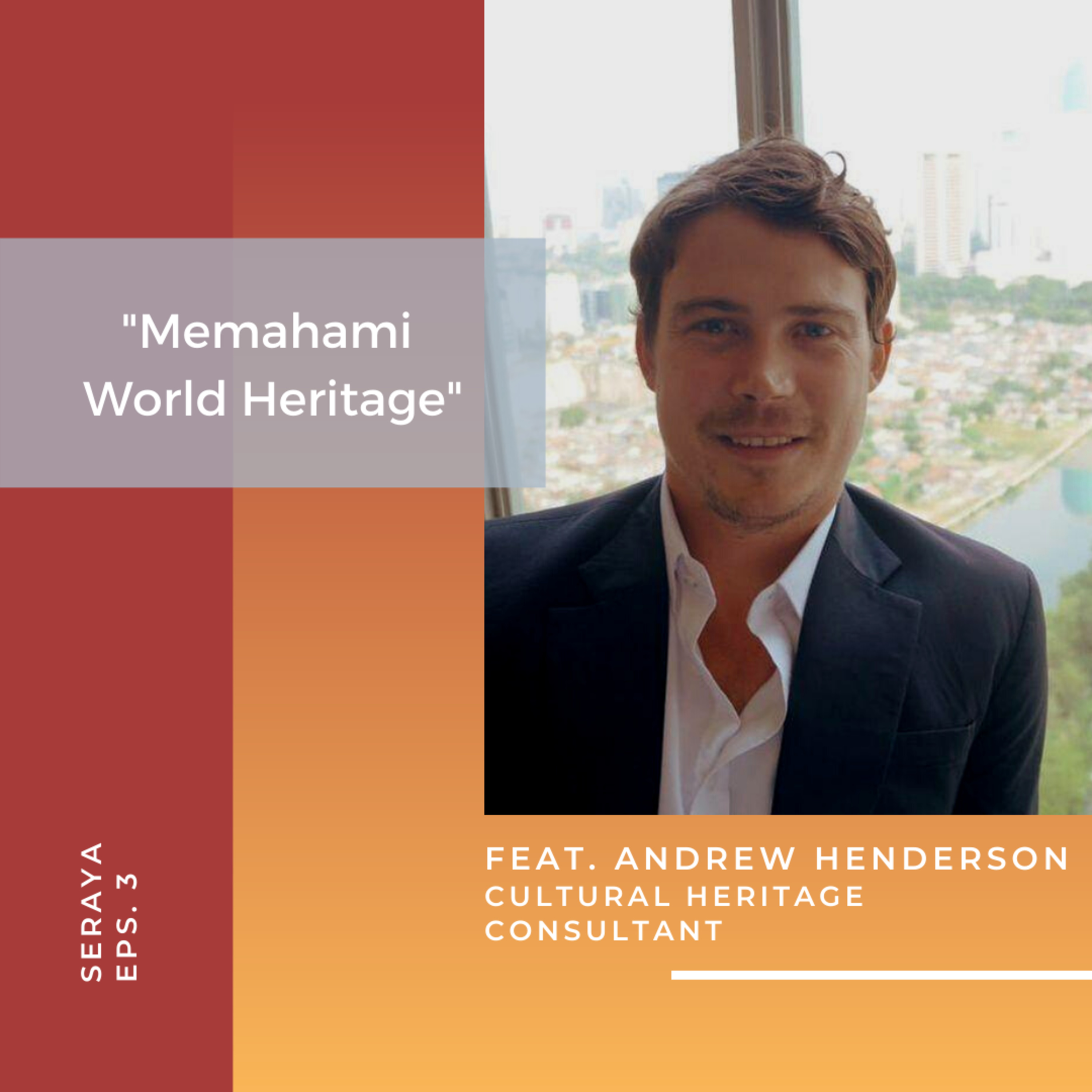 Memahami World Heritage System Feat. Andrew Henderson episode artwork