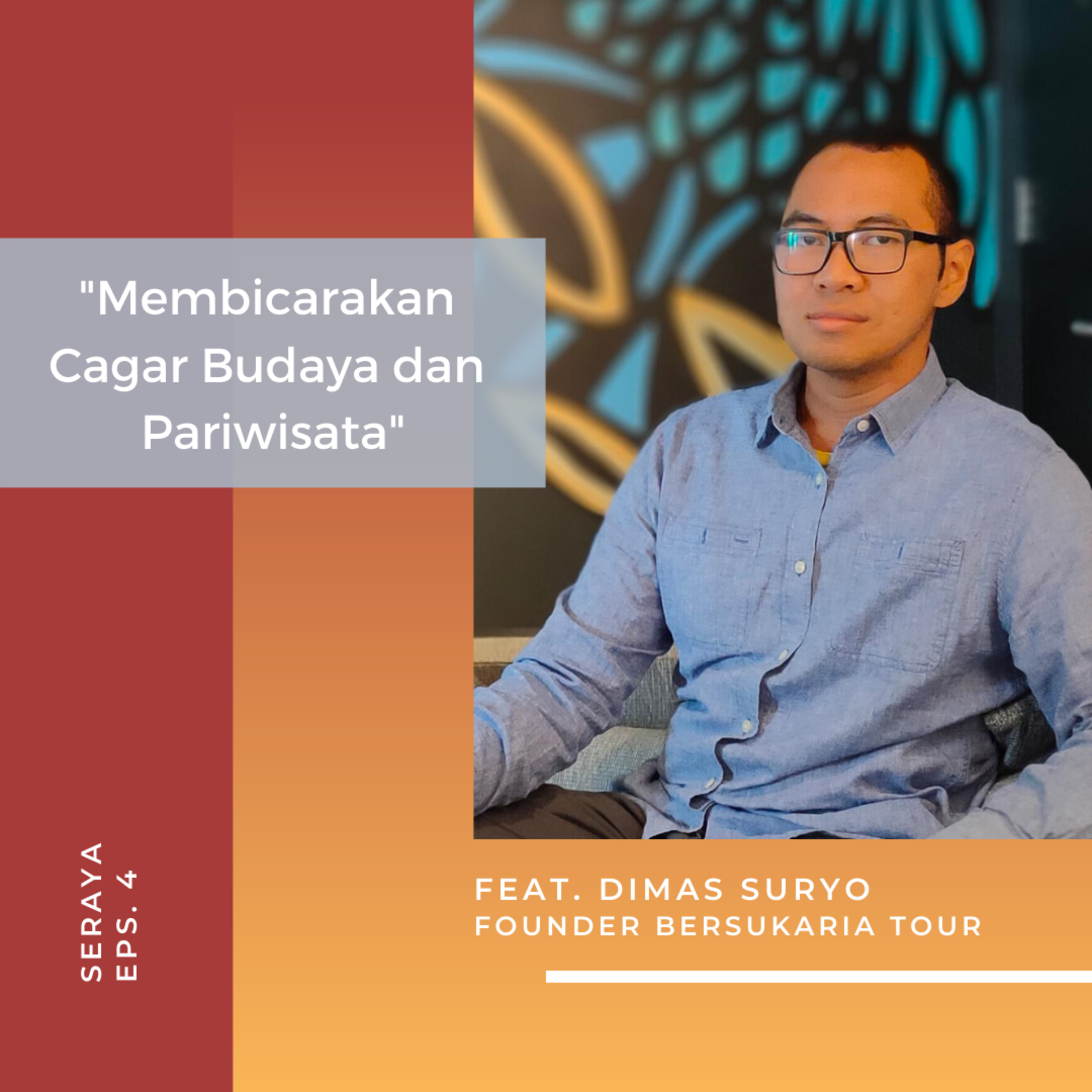 Membicarakan Cagar Budaya dan Pariwisata Feat. Dimas Suryo episode artwork