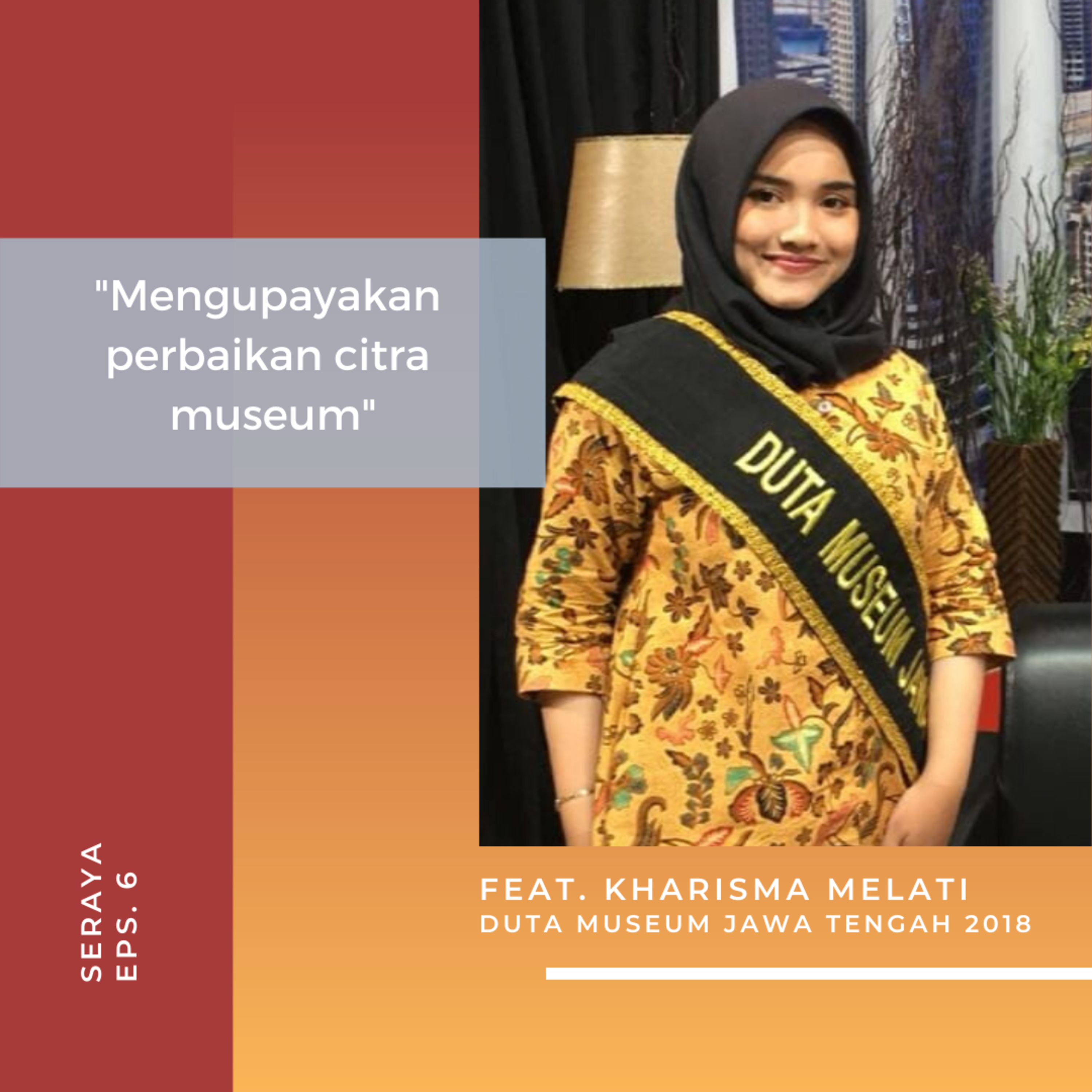 Mengupayakan Perbaikan Citra Museum Feat. Kharisma Melati episode artwork