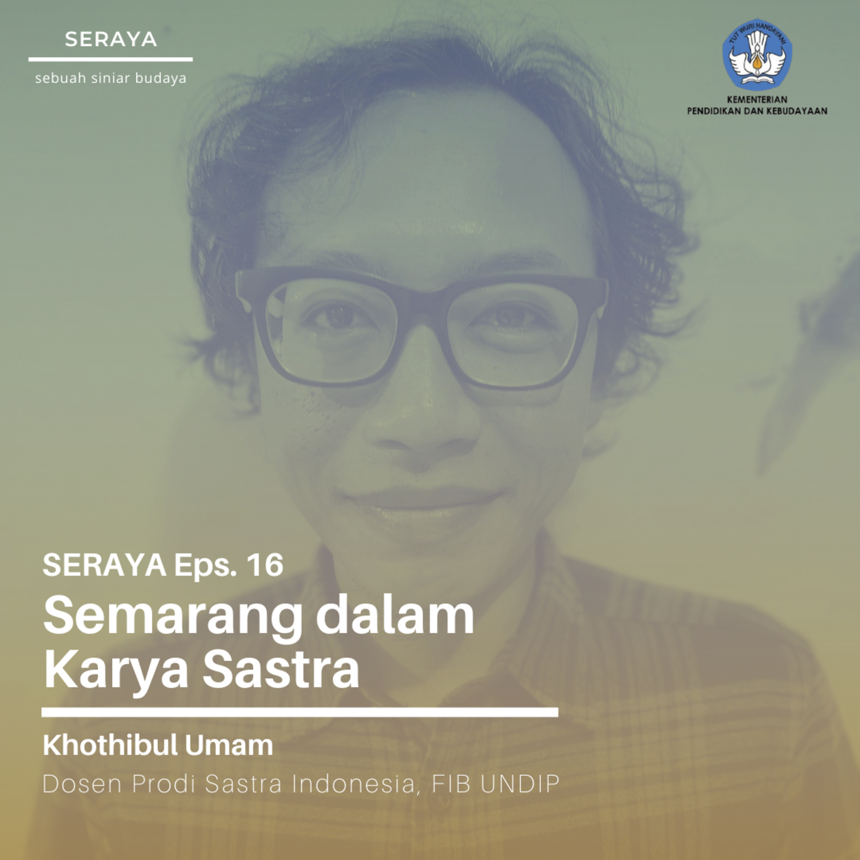 Semarang dalam Karya Sastra ft. Khothibul Umam episode artwork