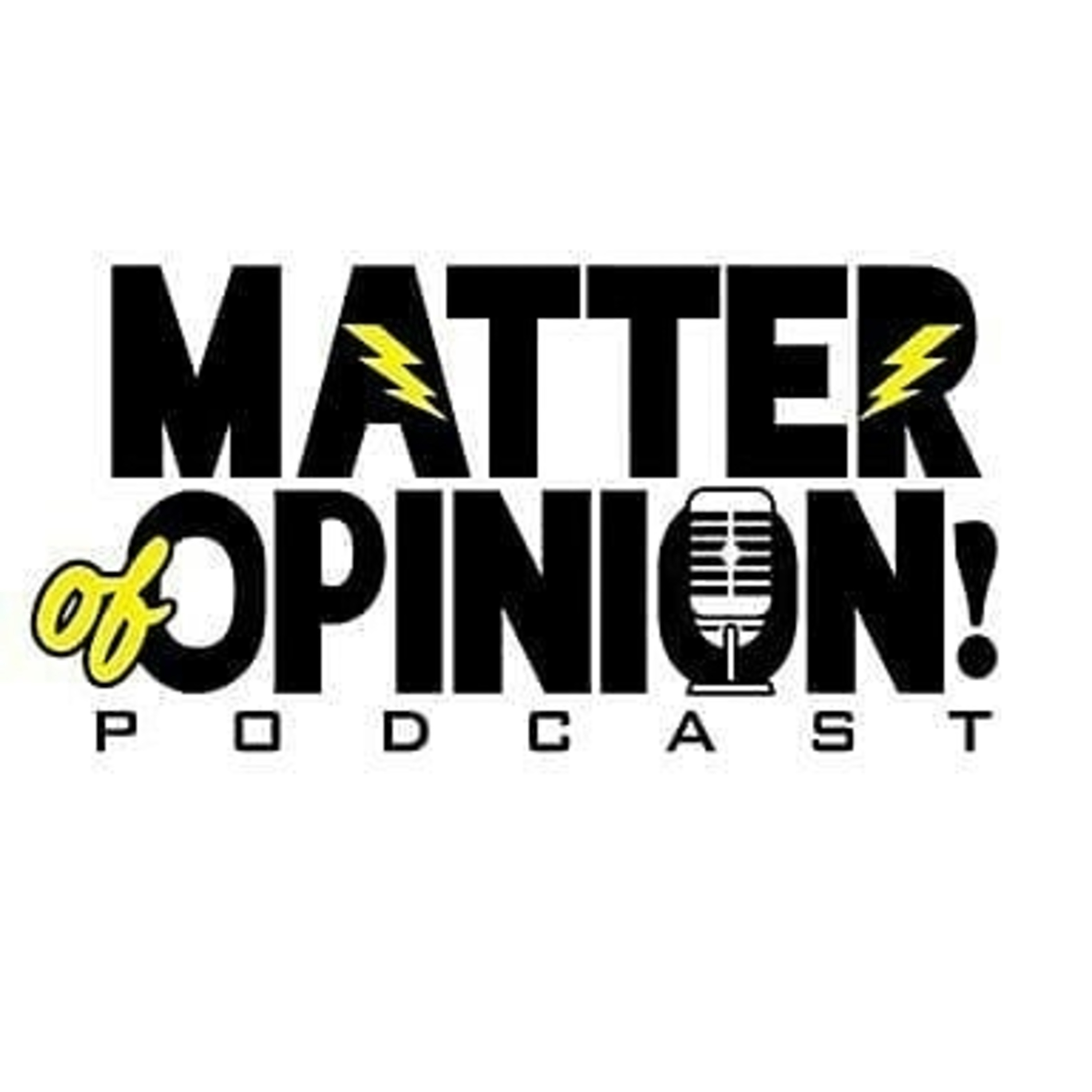 Matter Of Opinion #26 episode artwork