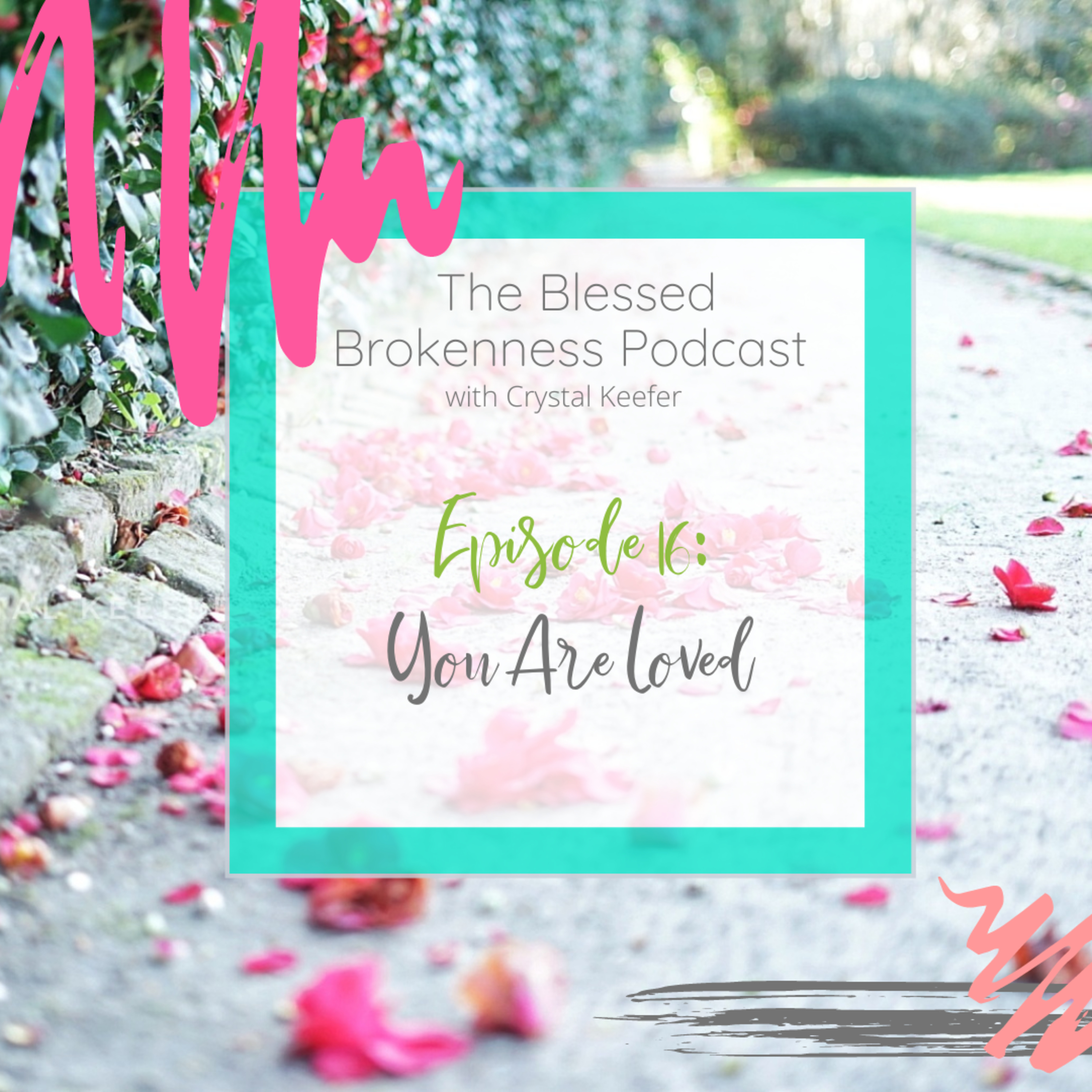 Blessed Brokenness Podcast
