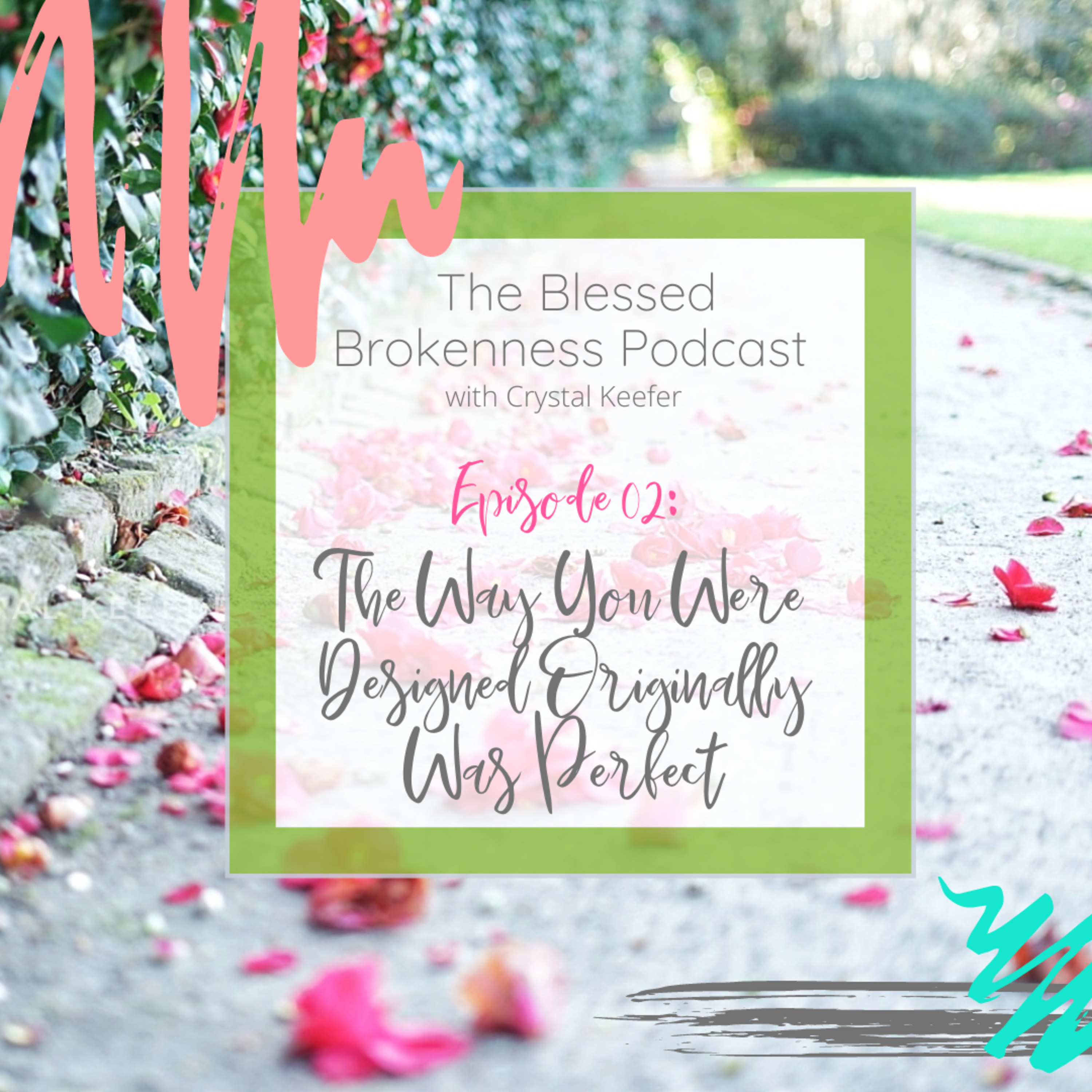 Blessed Brokenness Podcast