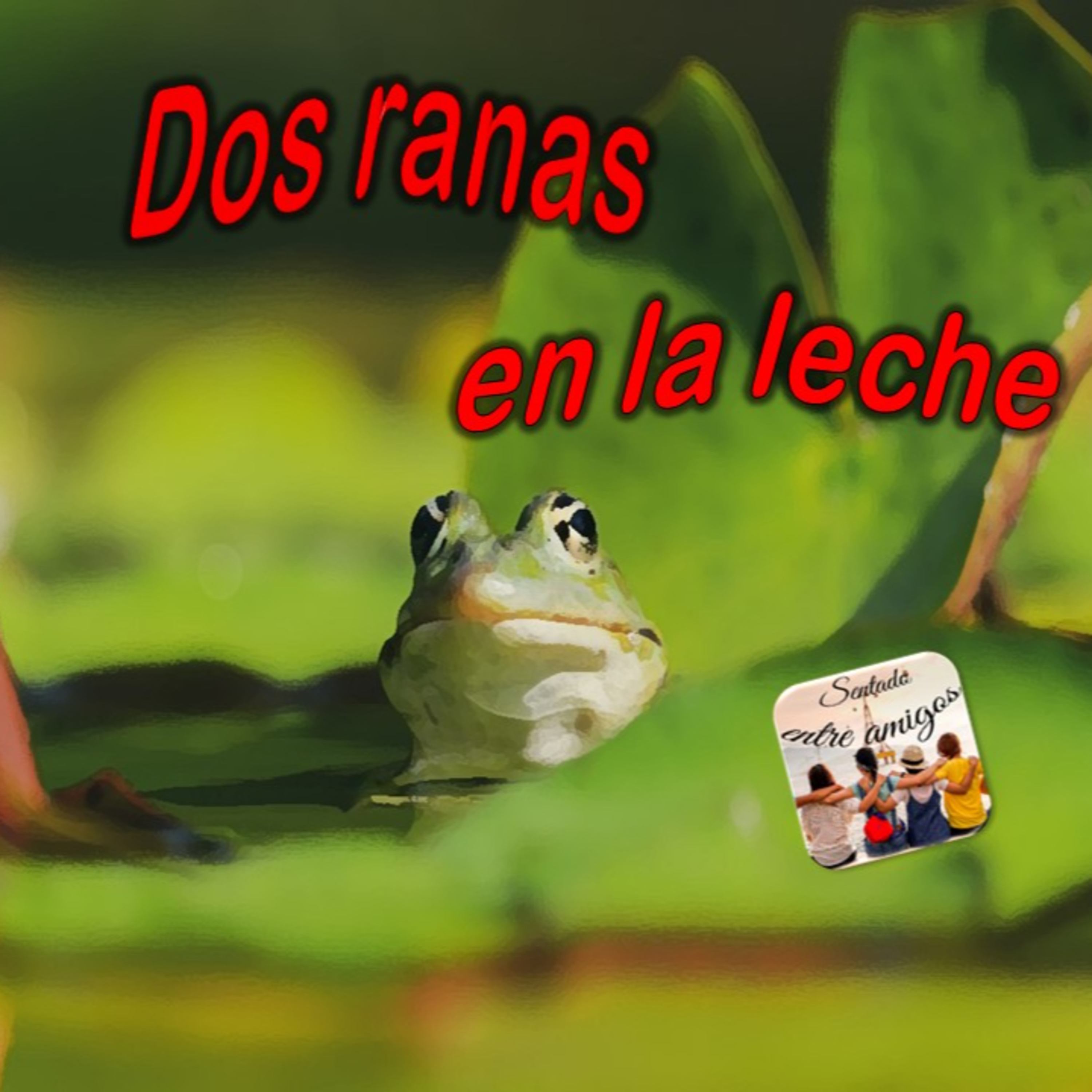 Dos ranas en la leche episode artwork