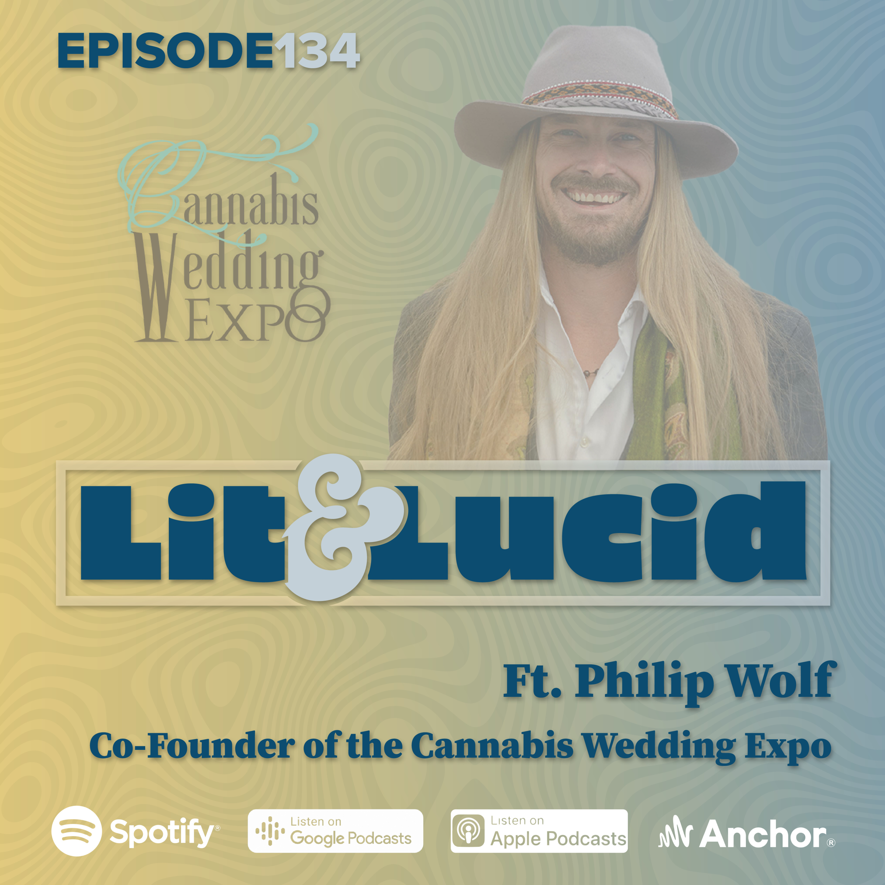 E.134 - The Cannabis Wedding Expo ft. Co-Founder Philip Wolf episode artwork