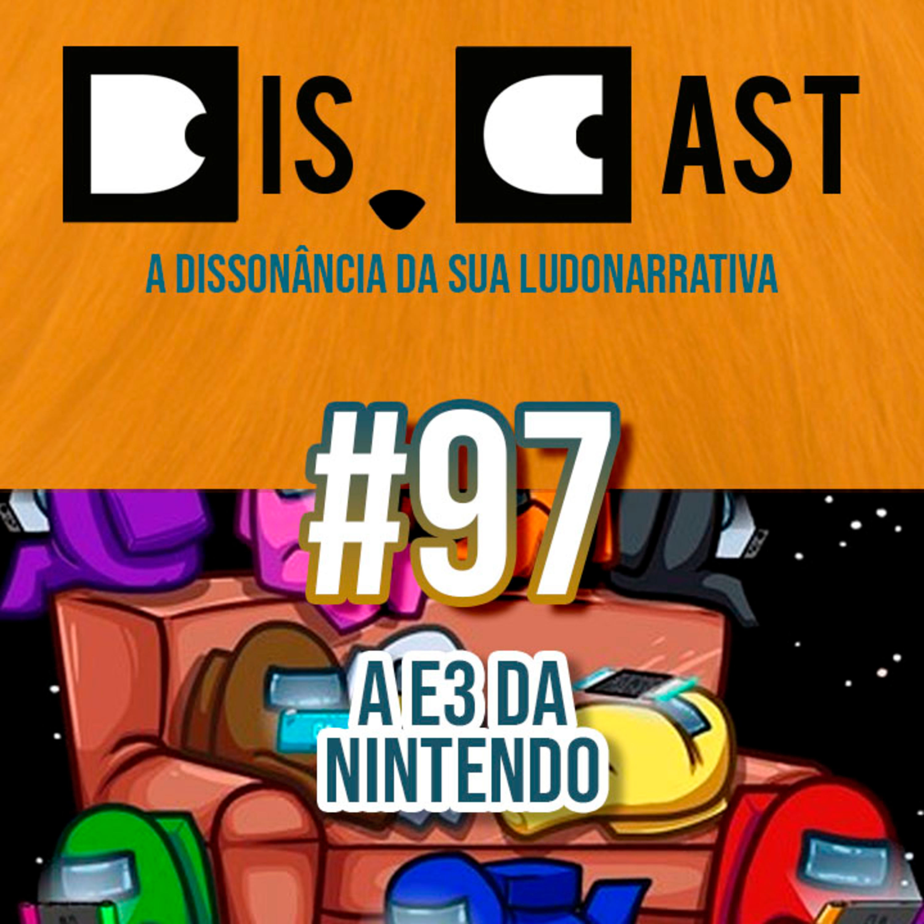 dis.cast #97 - A E3 da Nintendo episode artwork