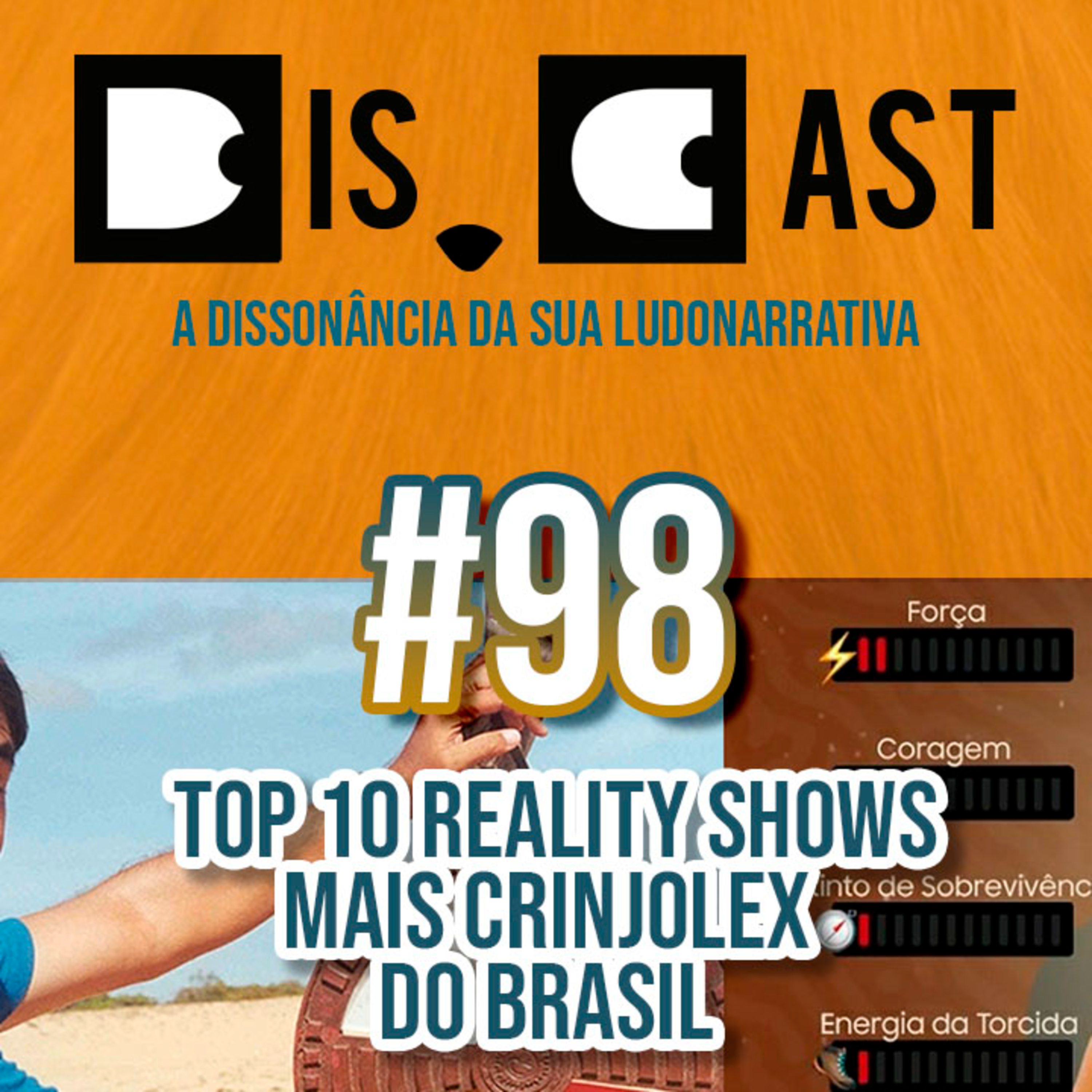 dis.cast #98 - TOP 10 reality shows mais crinjolex do Brasil episode artwork