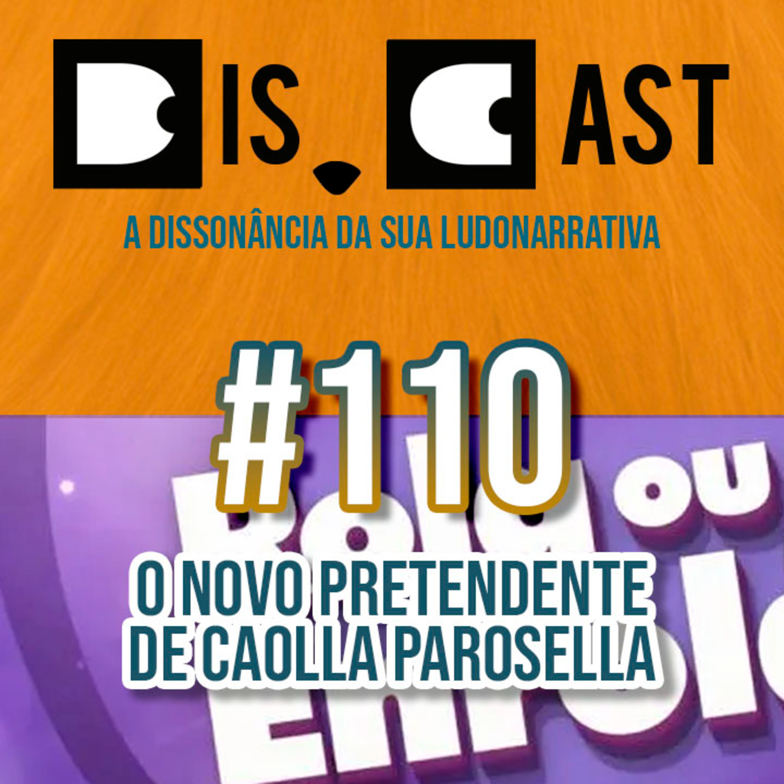 dis.cast #110 - O novo pretendente de Caolla Parosella episode artwork