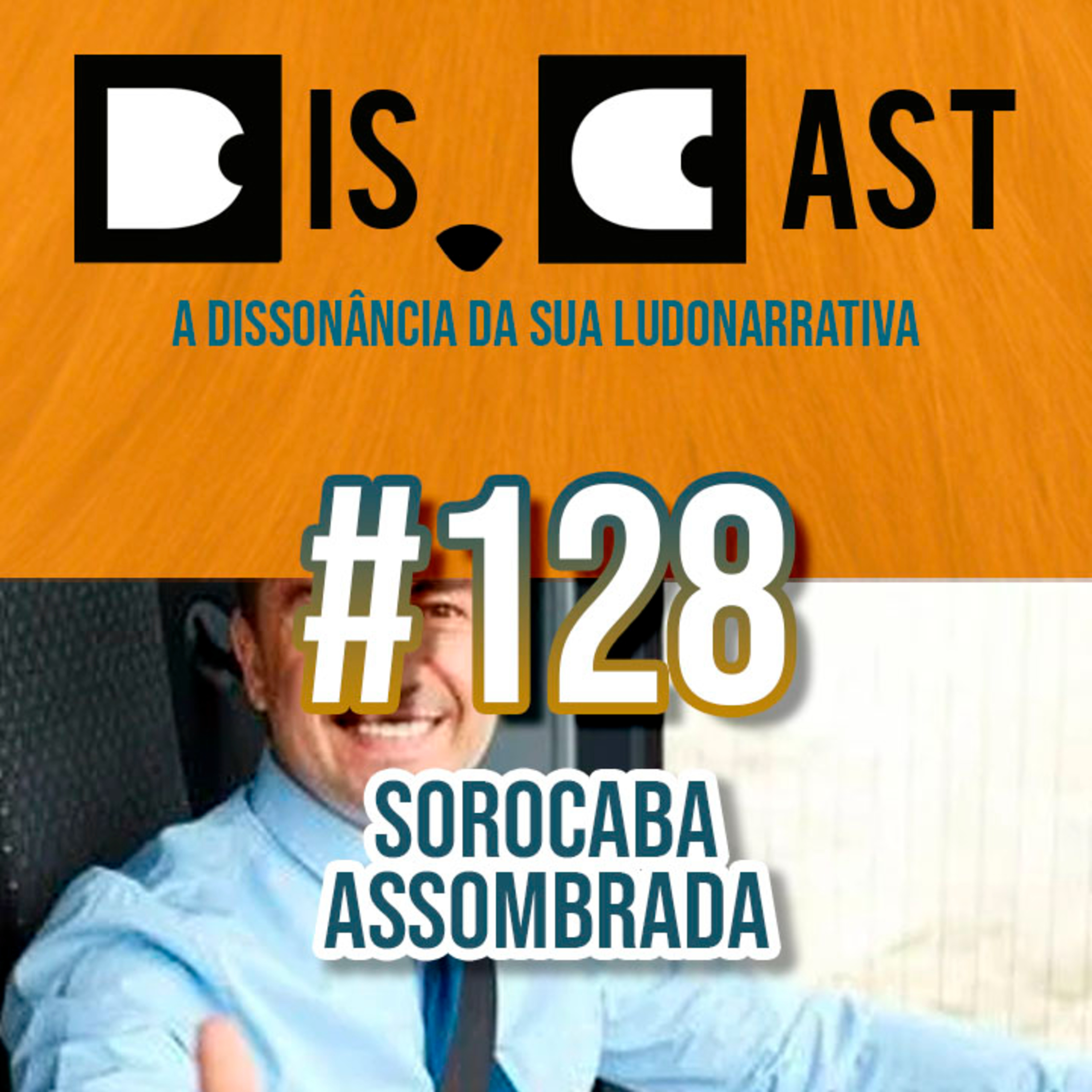 dis.cast #128 - Sorocaba Assombrada episode artwork