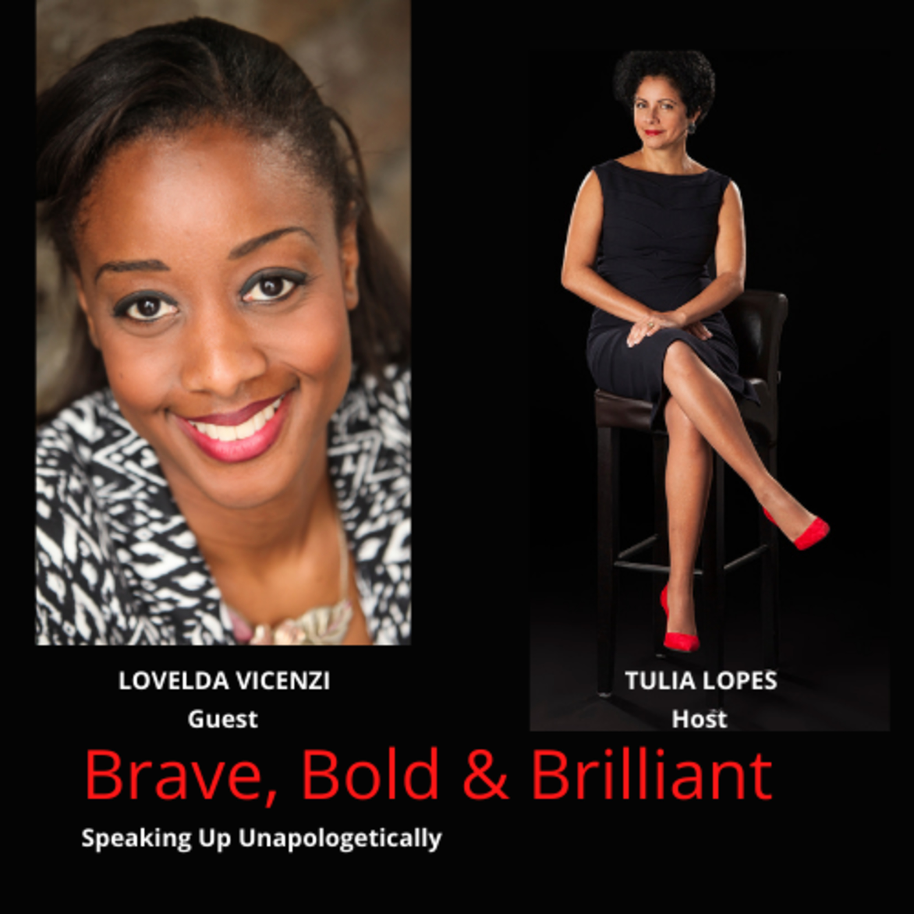 Brave, Bold & Brilliant PodcastSpeaking up unapologetically!