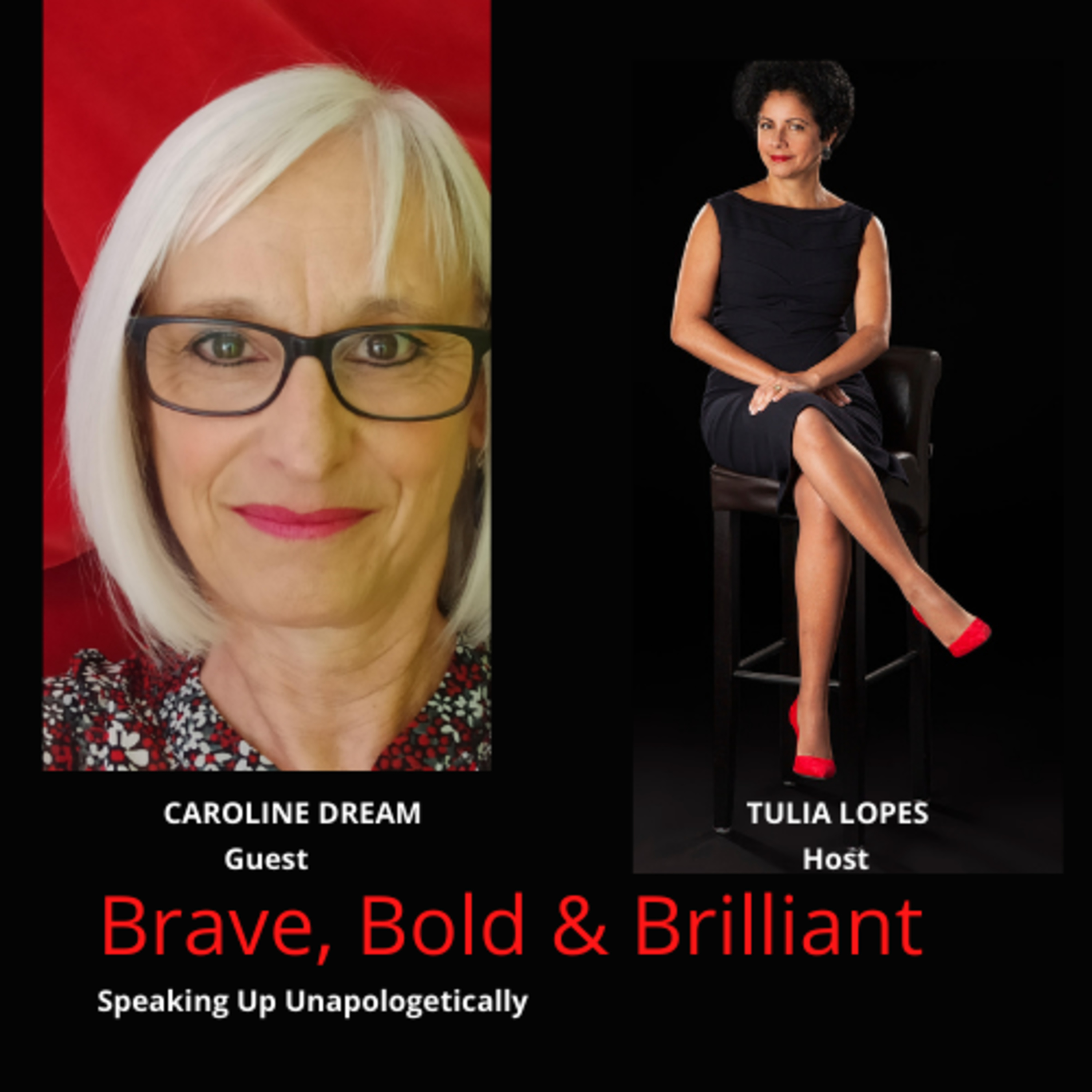 Brave, Bold & Brilliant PodcastSpeaking up unapologetically!
