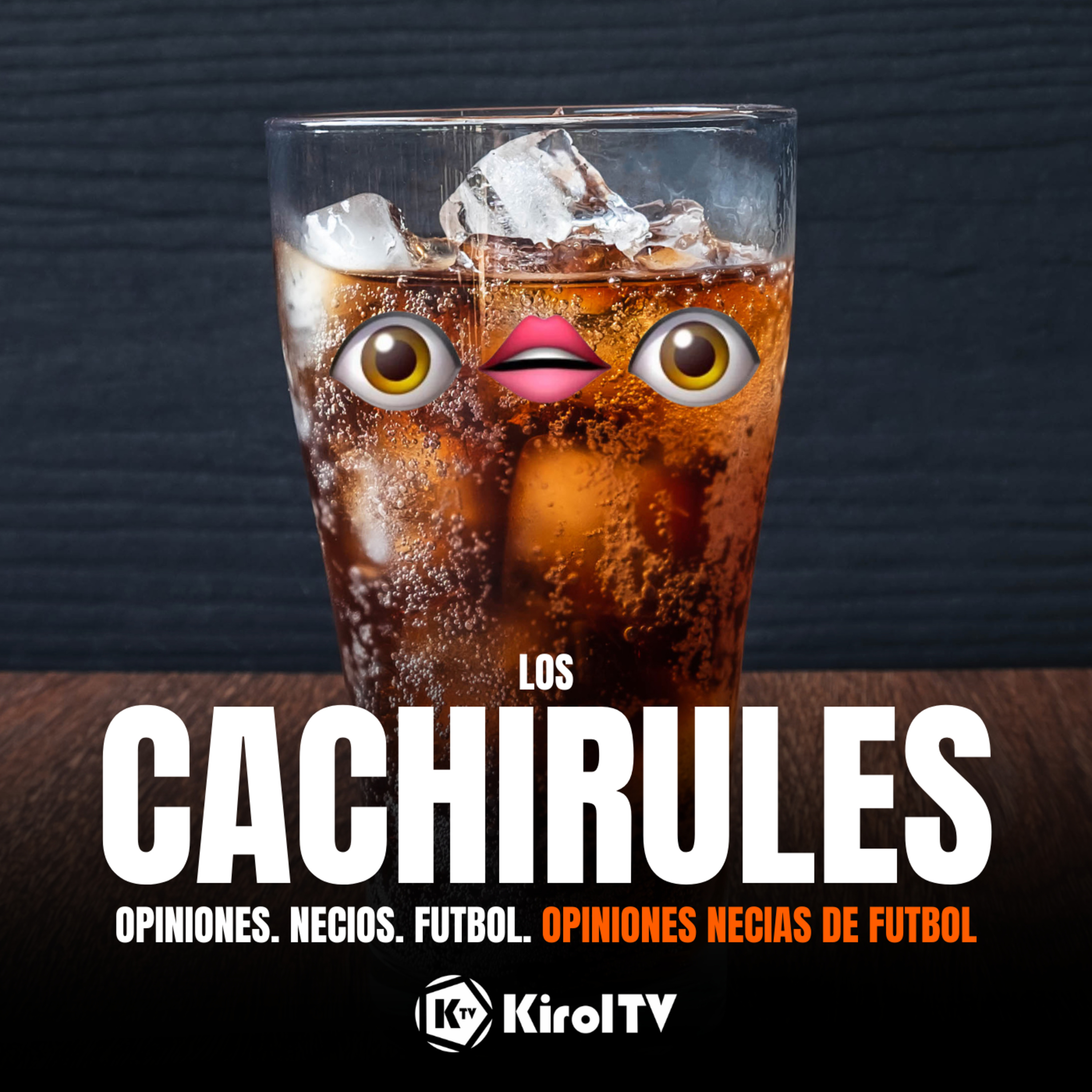 LOS CACHIRULES presentado por KirolTV