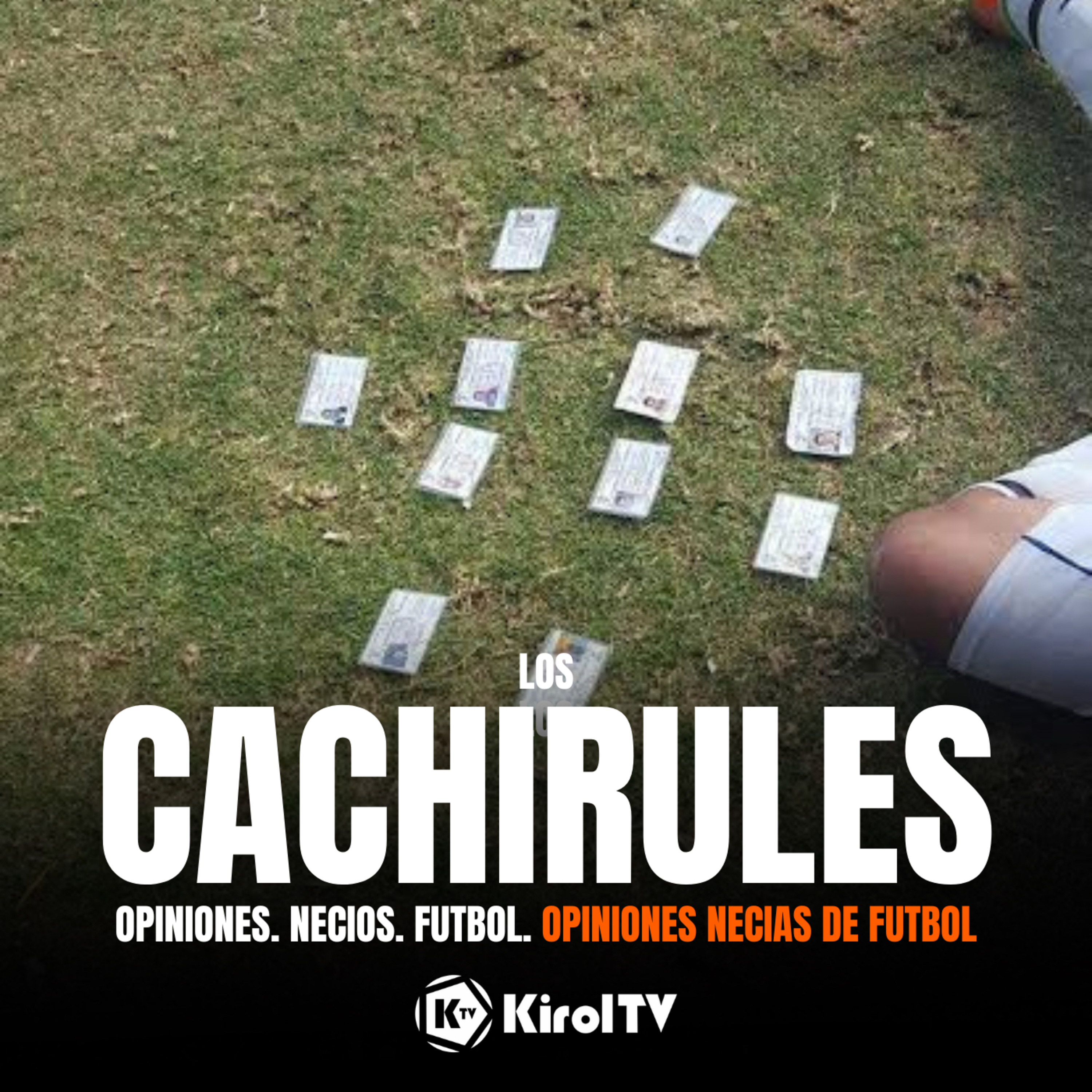 LOS CACHIRULES presentado por KirolTV