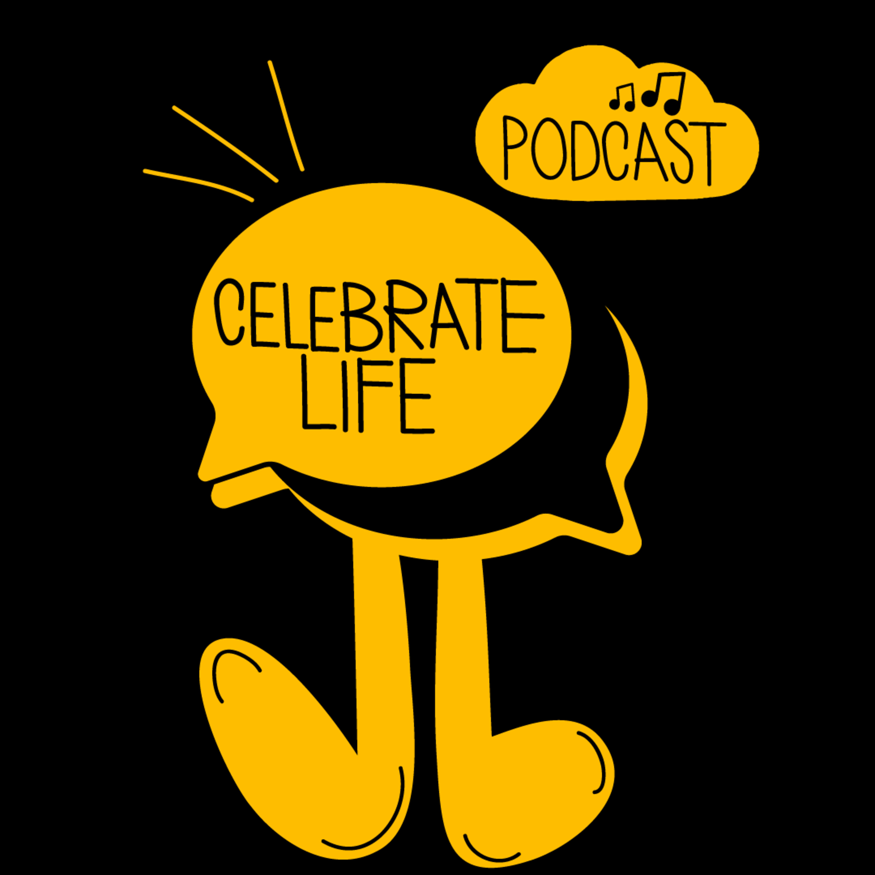 #CelebrateLifePodcast