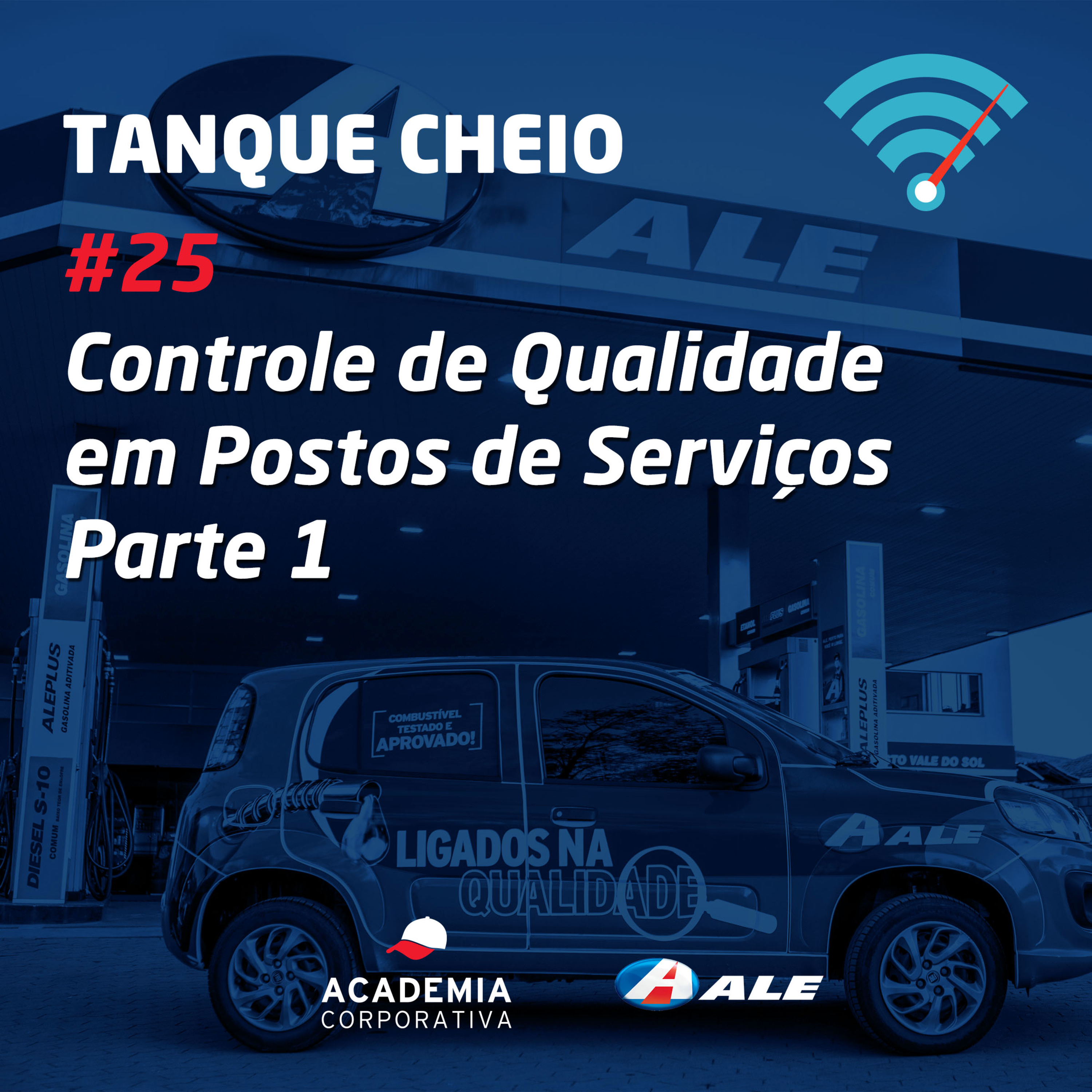 Episódio 25 - Controle de Qualidade em Postos de Serviços - Parte 1 episode artwork