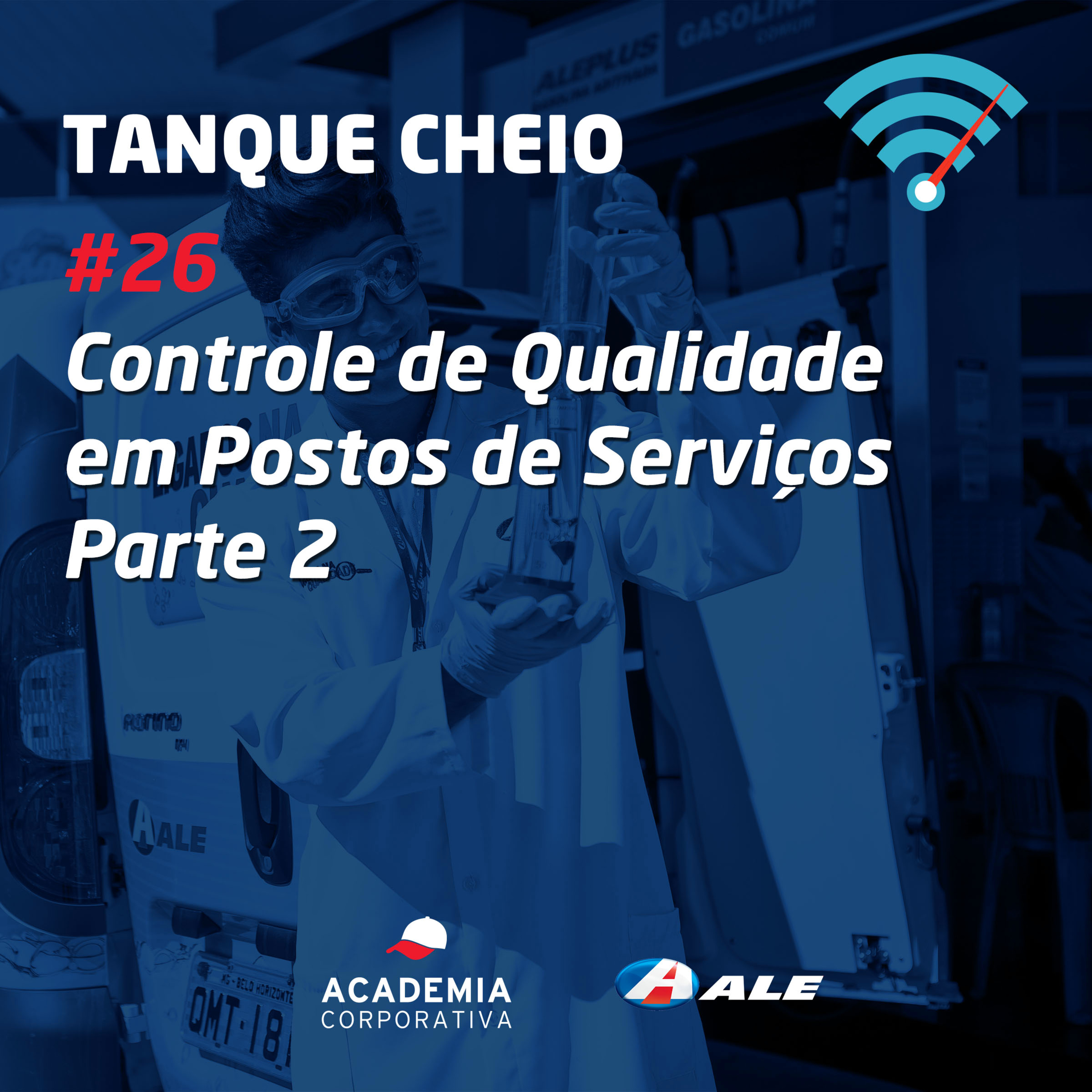 Episódio 26 - Controle de Qualidade em Postos de Serviços - Parte 2 episode artwork