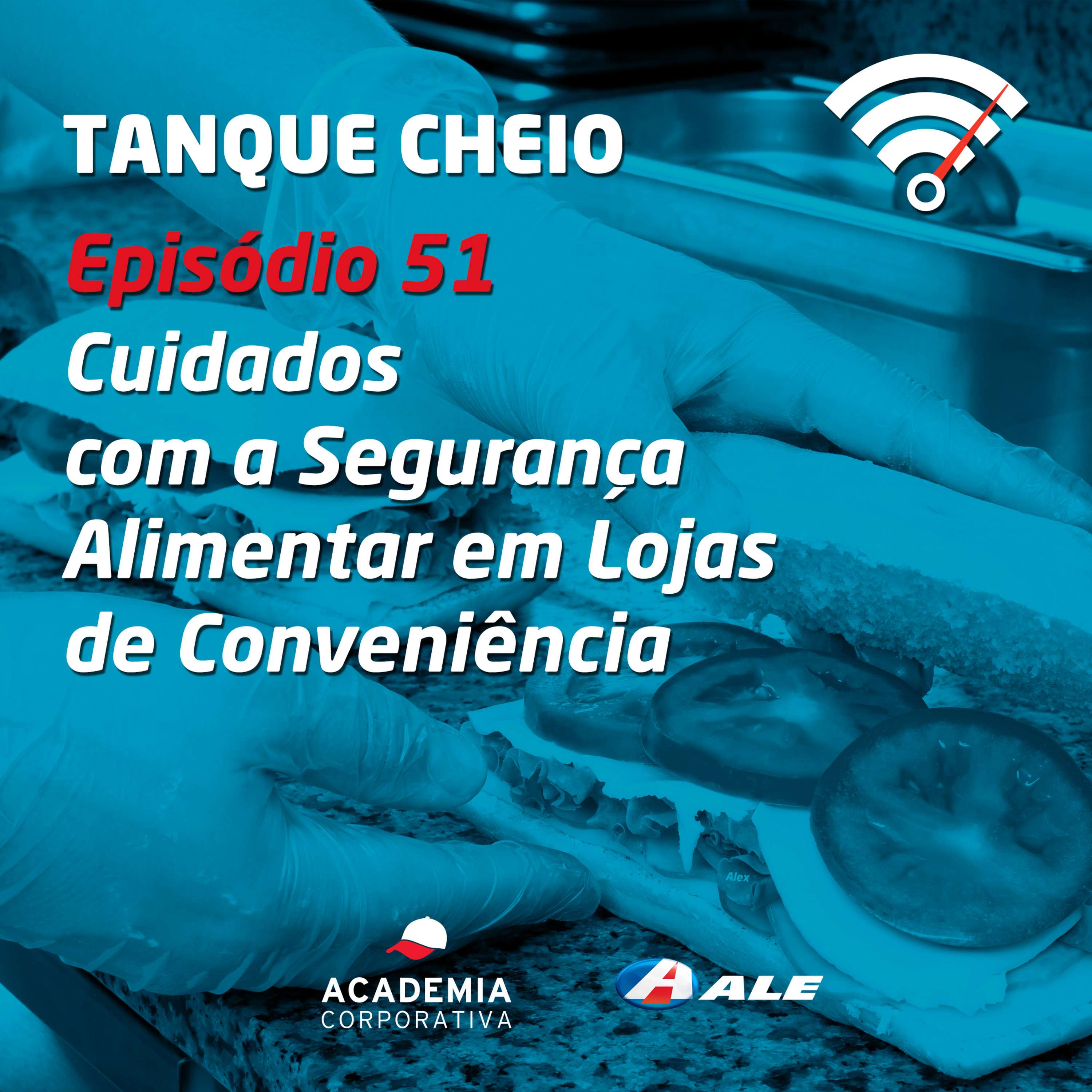 Episódio 51 - Cuidados com a Segurança Alimentar em Lojas de Conveniência episode artwork