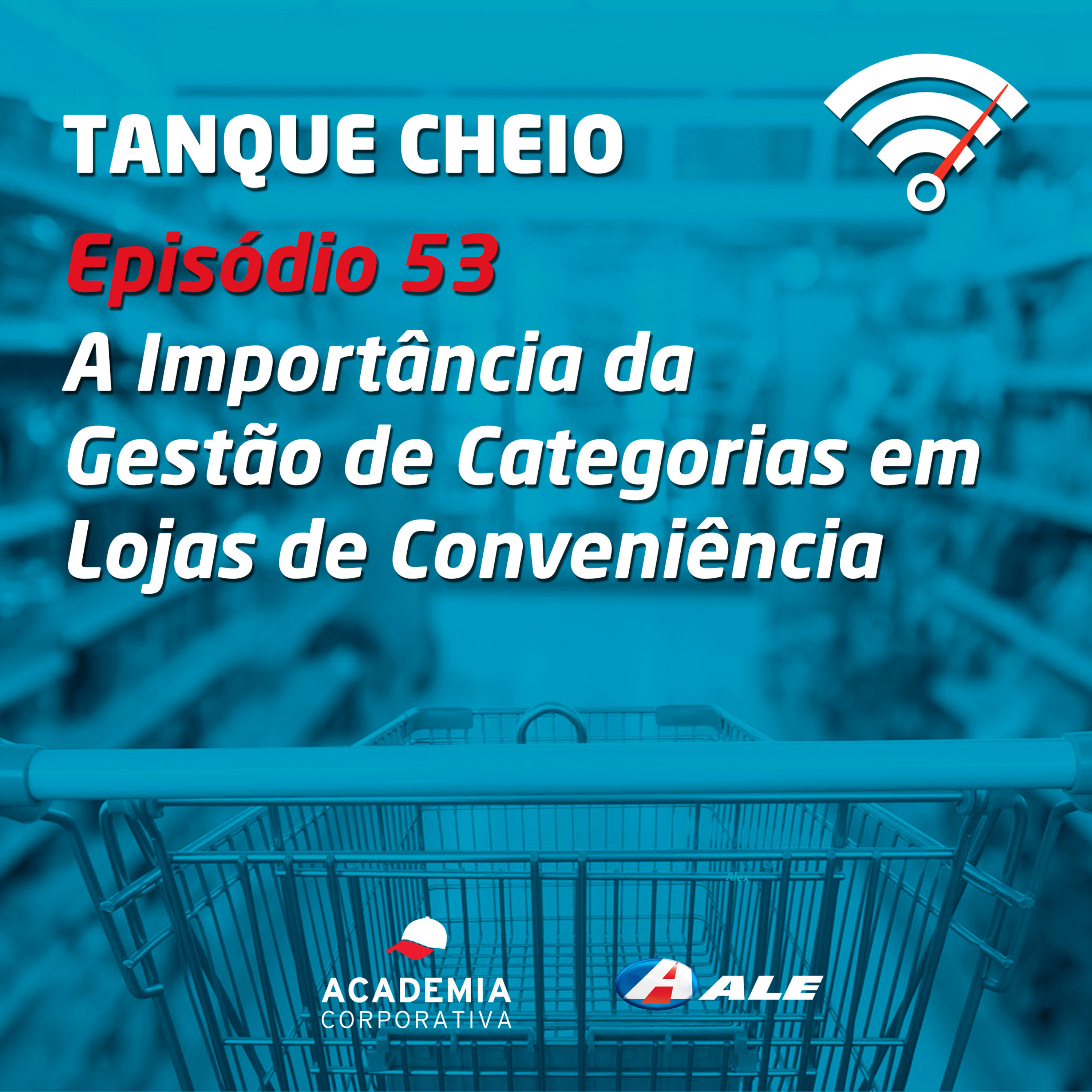 Episódio 53 - A Importância da Gestão de Categorias em Lojas de Conveniência episode artwork
