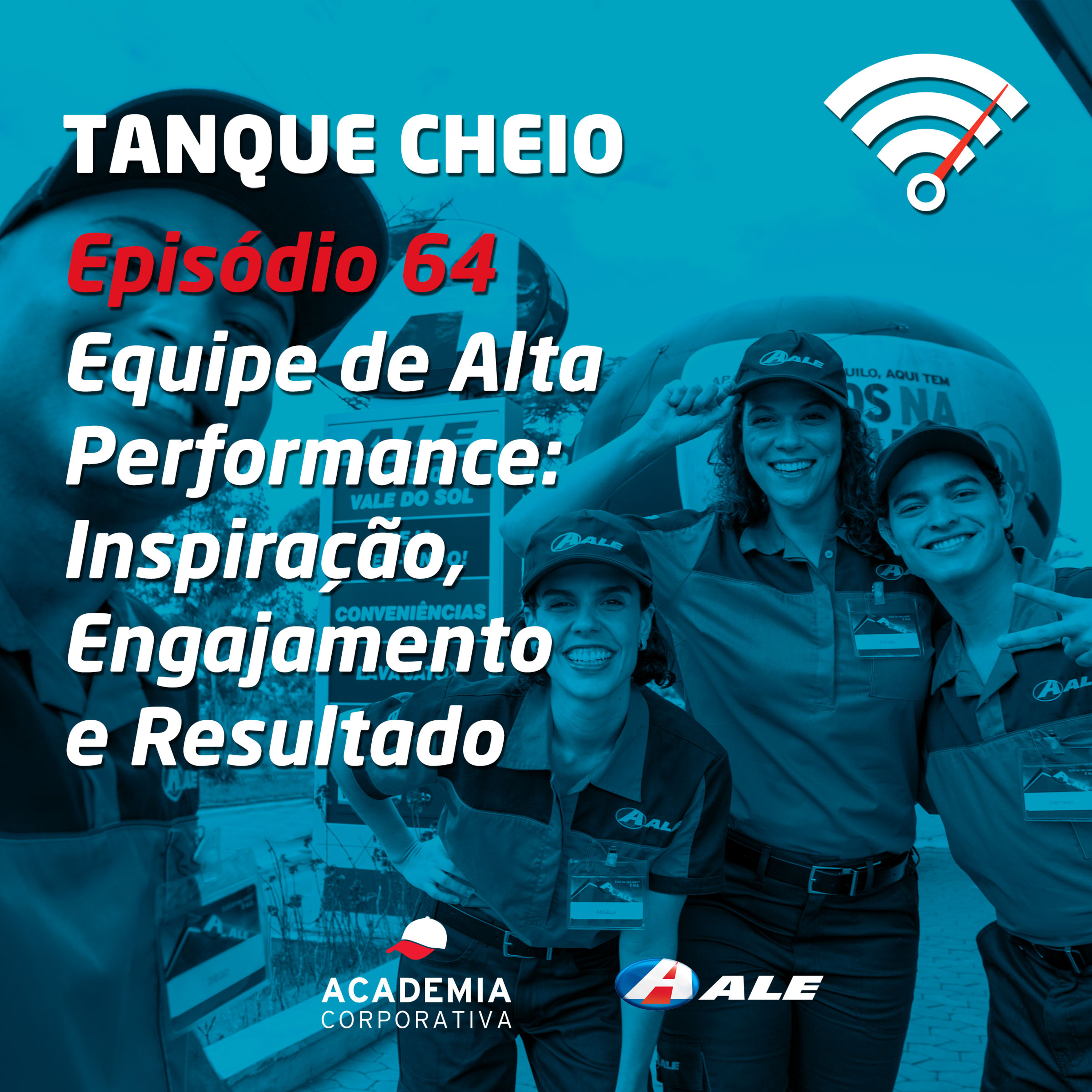 Episódio 64 - Equipe de Alta Performance: Inspiração, Engajamento e Resultado episode artwork