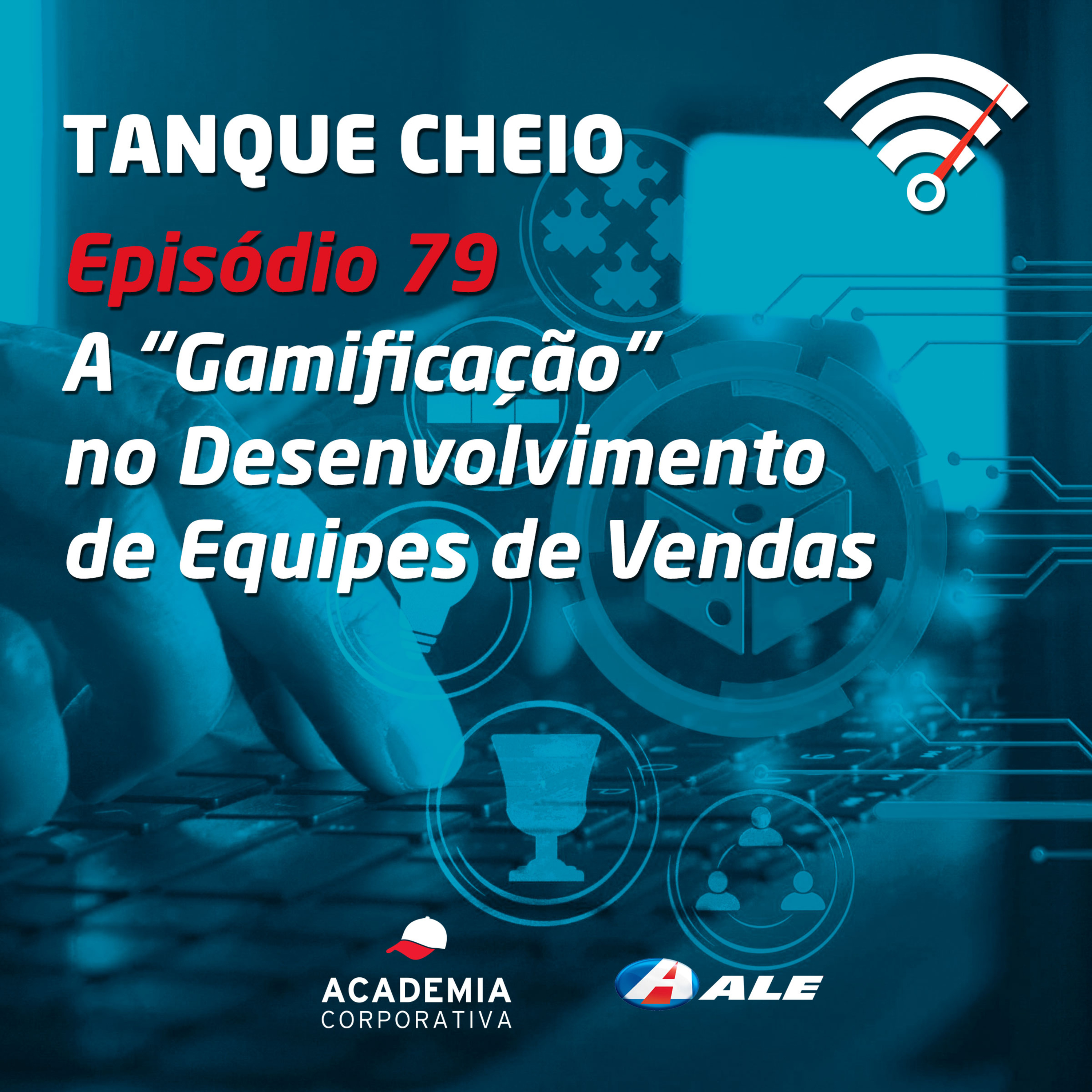 Episódio 79 - A "Gamificação" no Desenvolvimento de Equipes de Vendas episode artwork