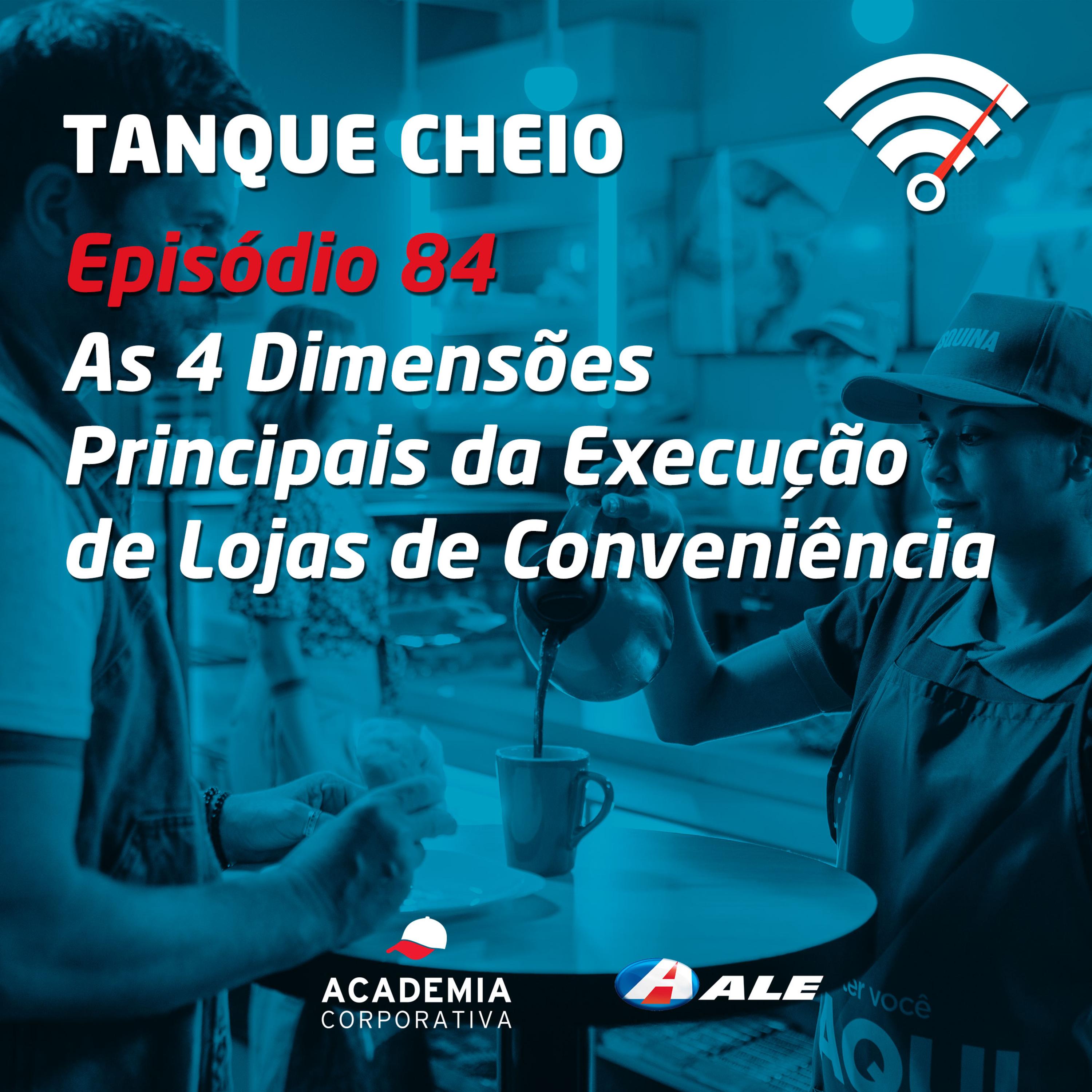 Episódio 84 - As 4 Dimensões Principais da Execução de Lojas de Conveniência episode artwork