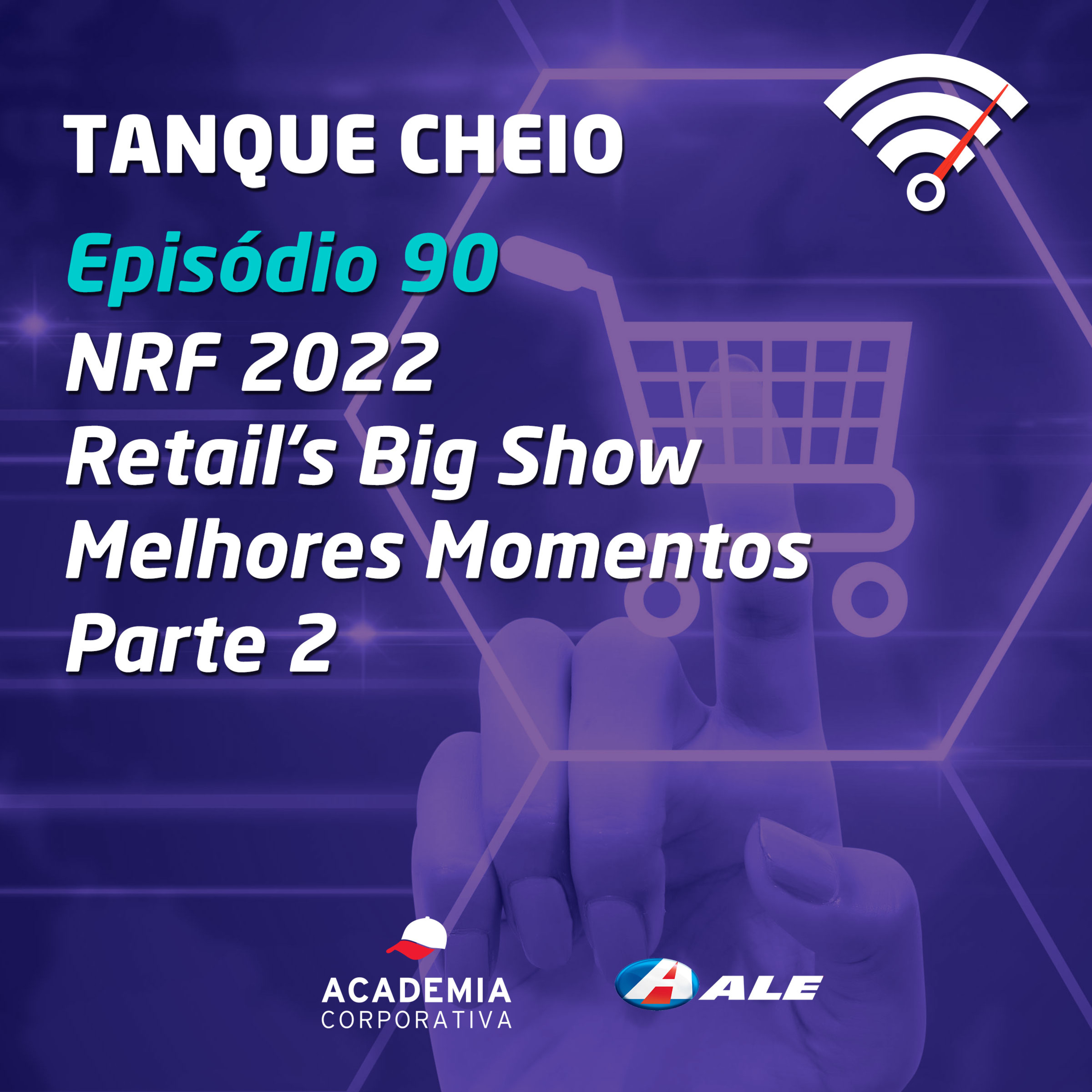 Episódio 90 - NRF 2022 Retail's Big Show - Melhores Momentos Parte 2 episode artwork