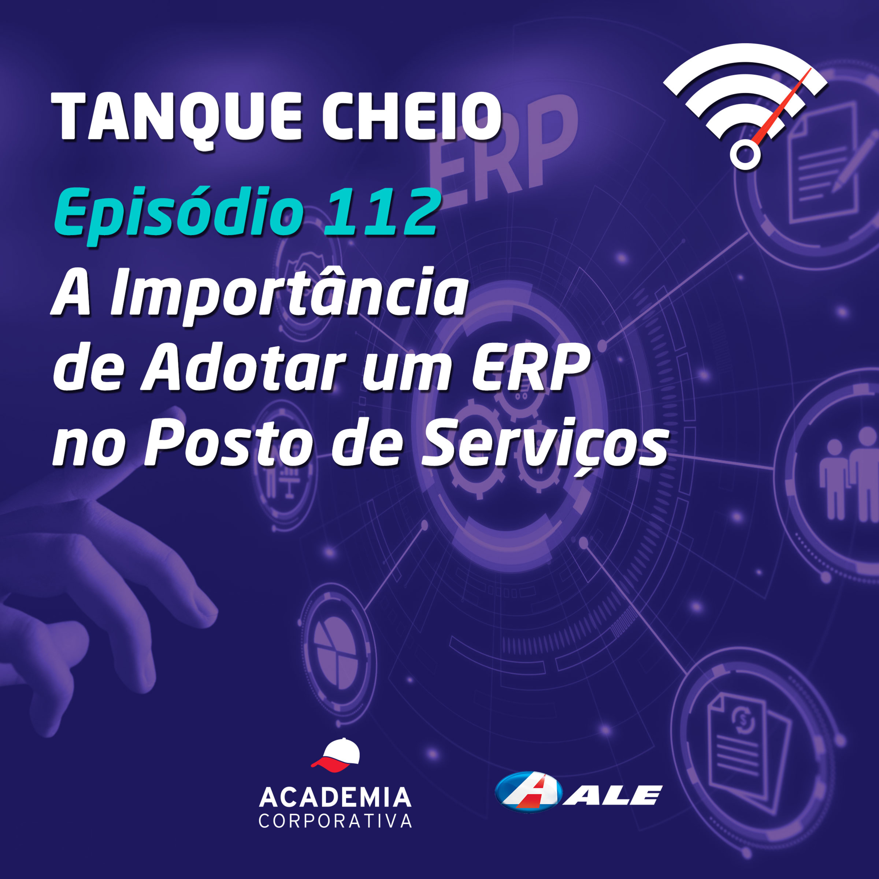 Episódio 112 - A Importância de Adotar um ERP no Posto de Serviços episode artwork