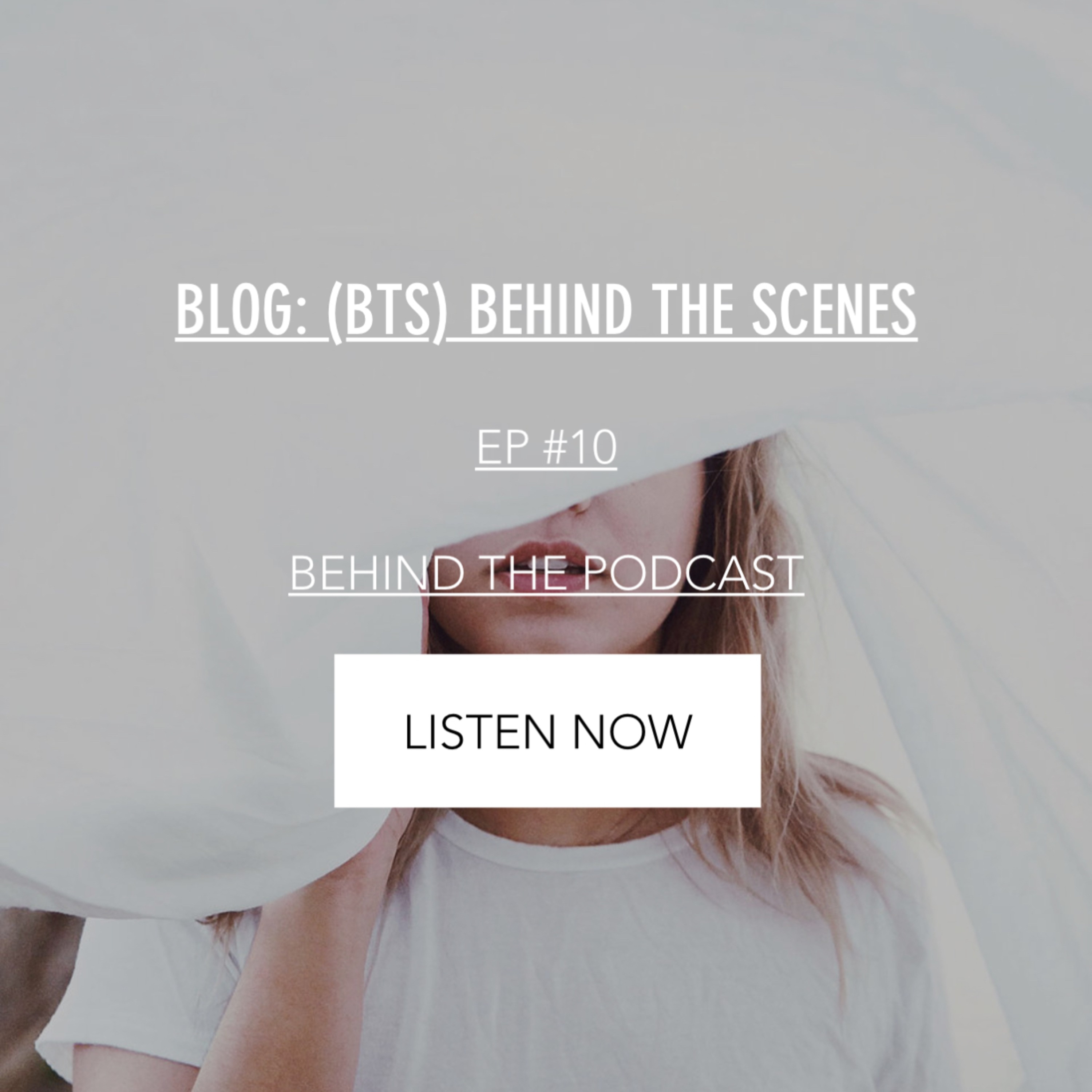 #10- BTS (Behind The Scenes)  episode artwork