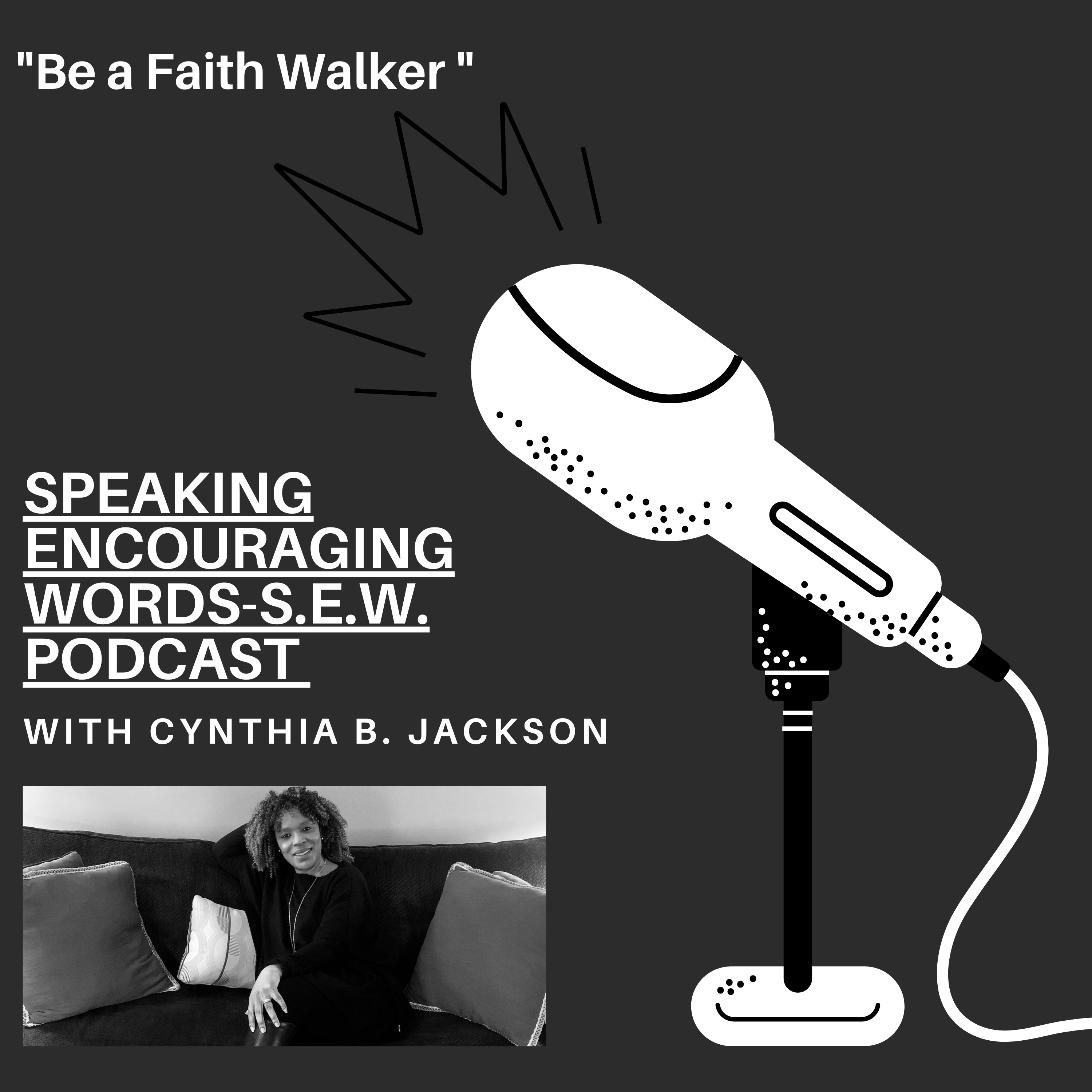 Speaking Encouraging Words-S.E.W.