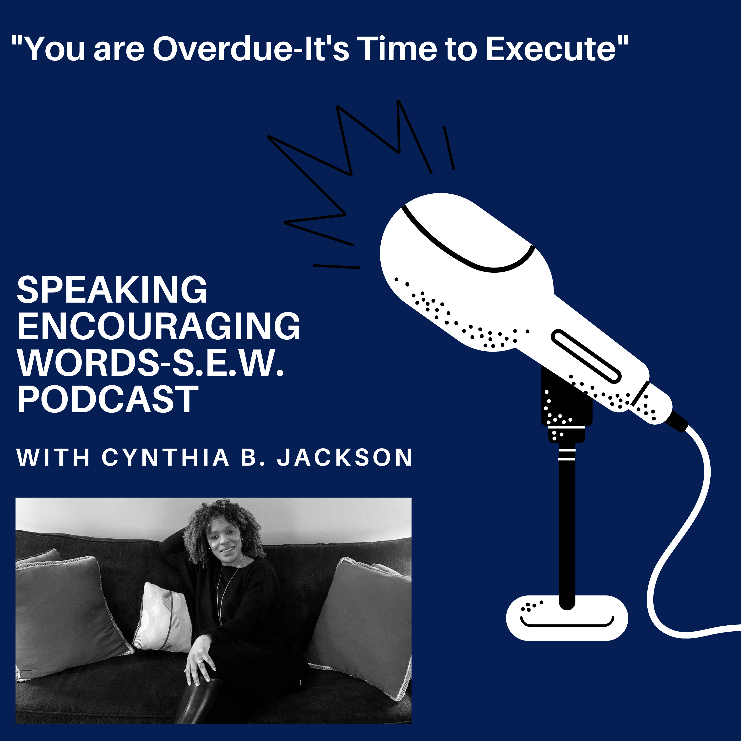 Speaking Encouraging Words-S.E.W.