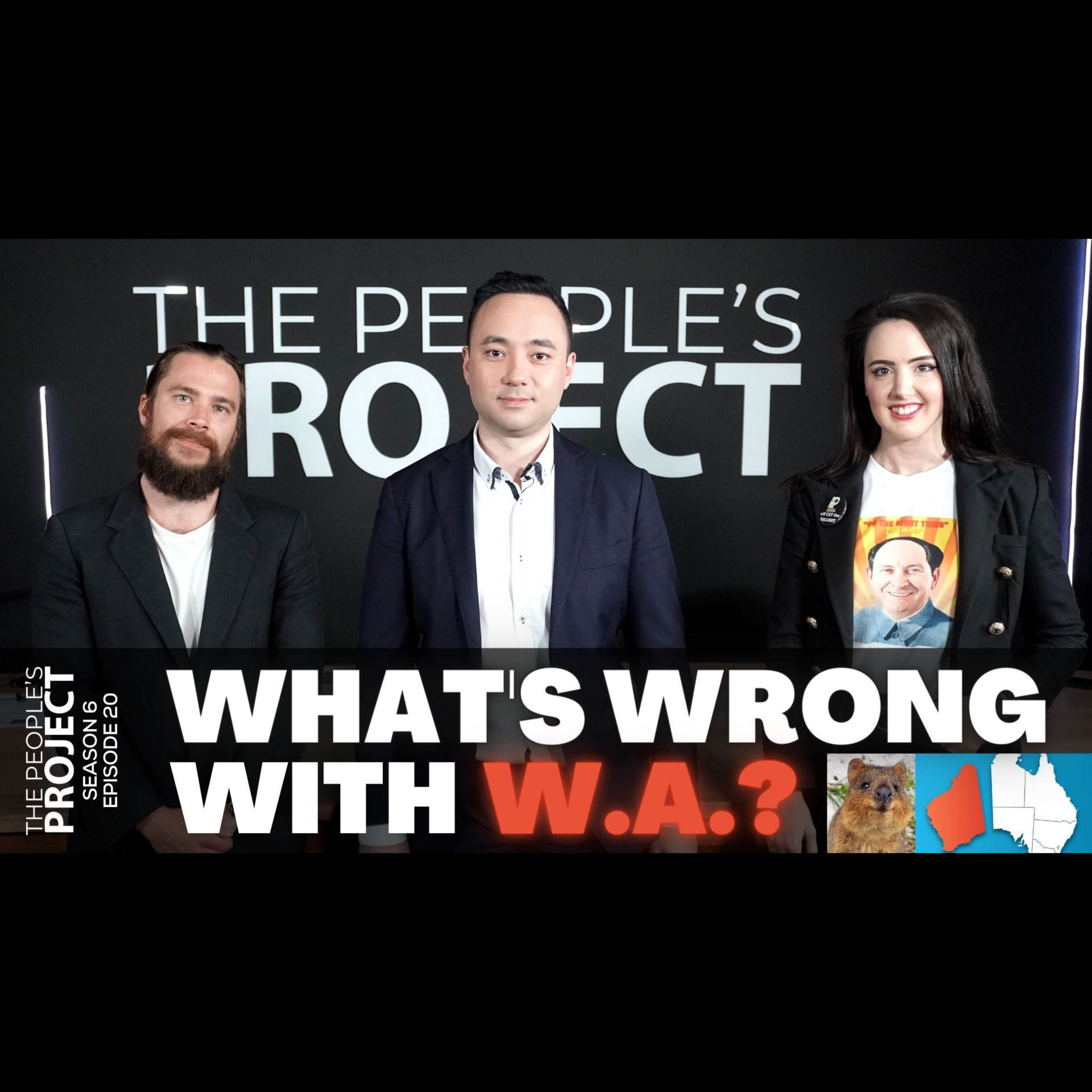 The People's Project Season 6 Episode 20: What's Wrong With Western Australia?
