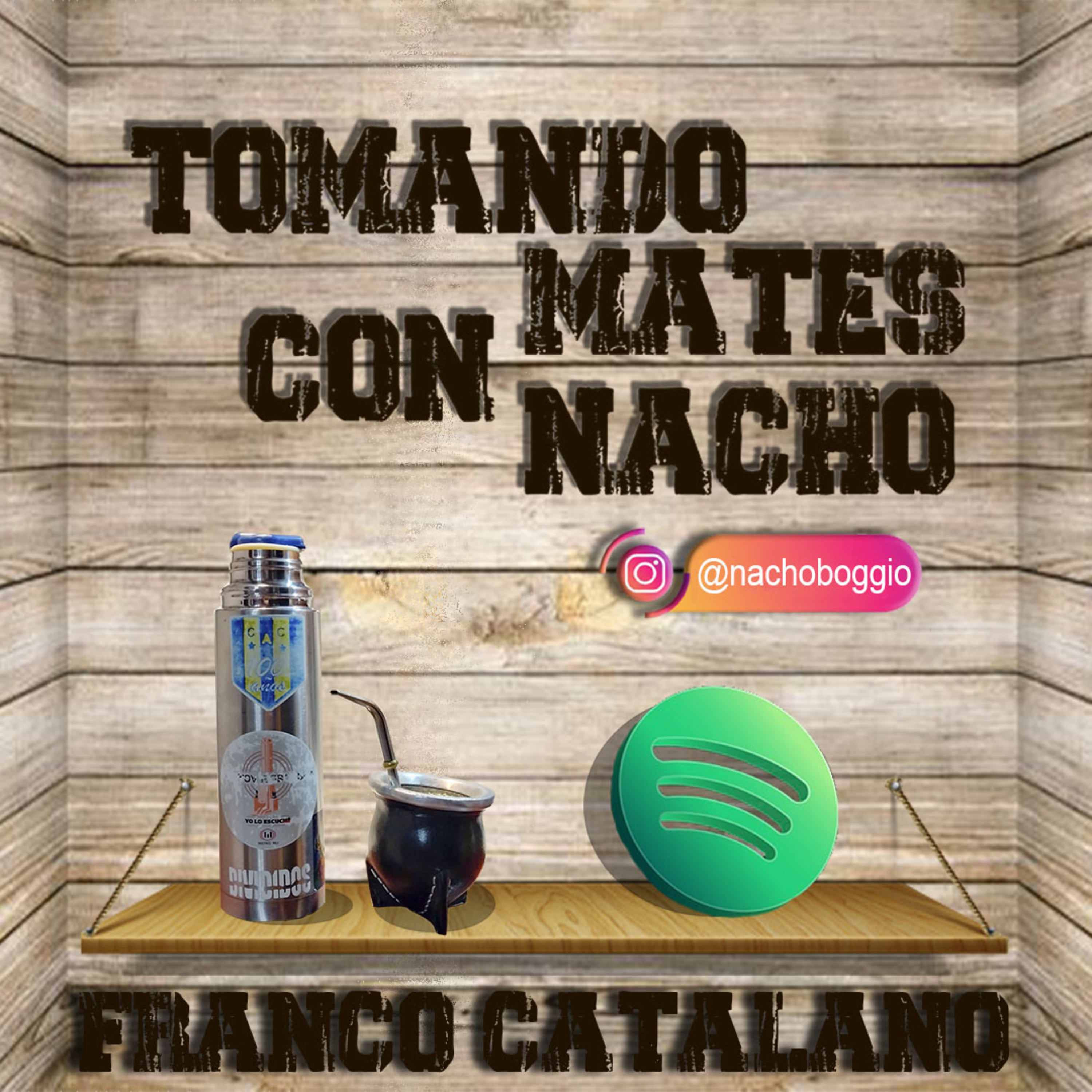 TOMANDO MATES CON NACHO 🧉 - 2da TEMPORADA - CAPITULO 2 - FRANCO CATALANO  episode artwork