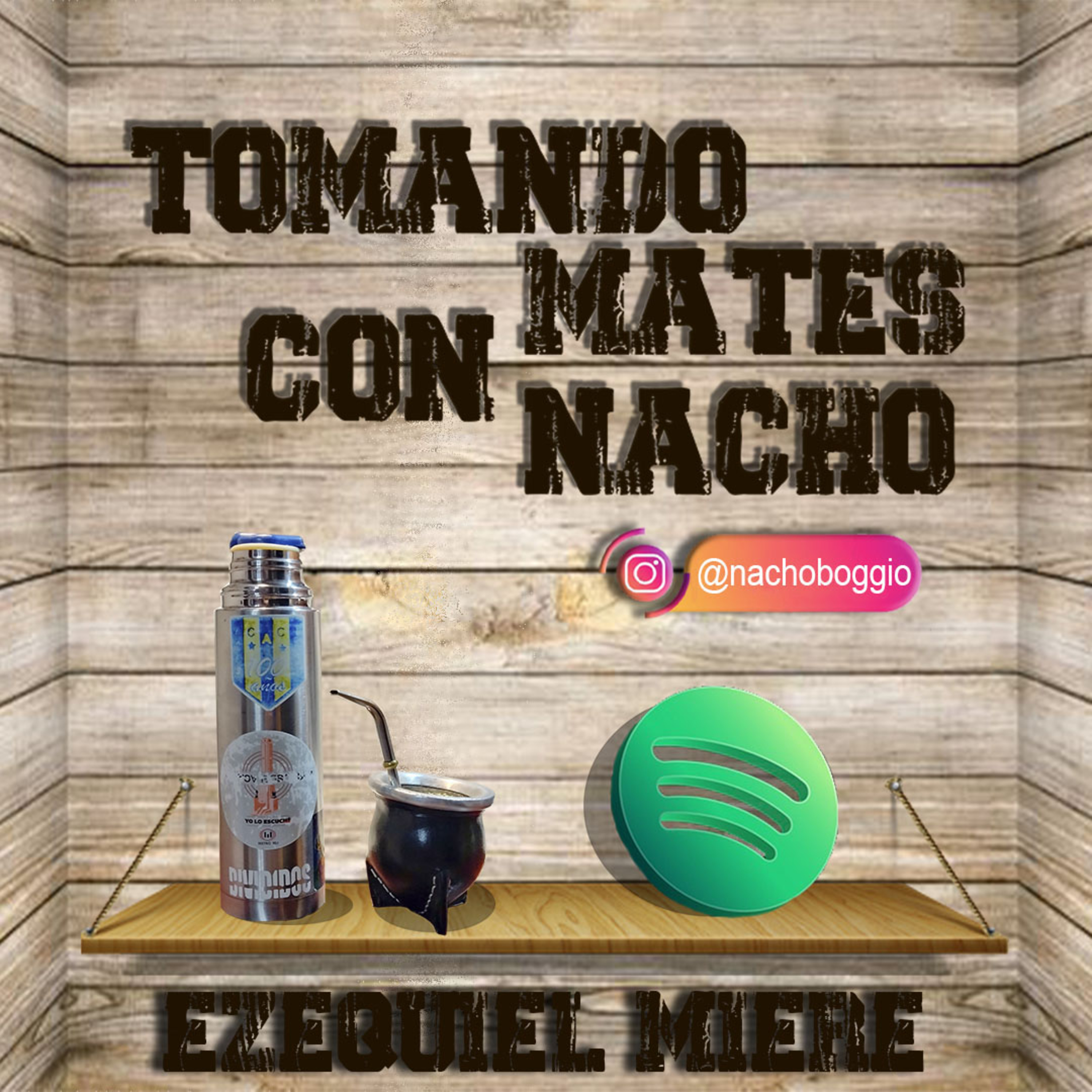 TOMANDO MATES CON NACHO 🧉 - 2da TEMPORADA - CAPITULO 5 - EZEQUIEL MIERE episode artwork