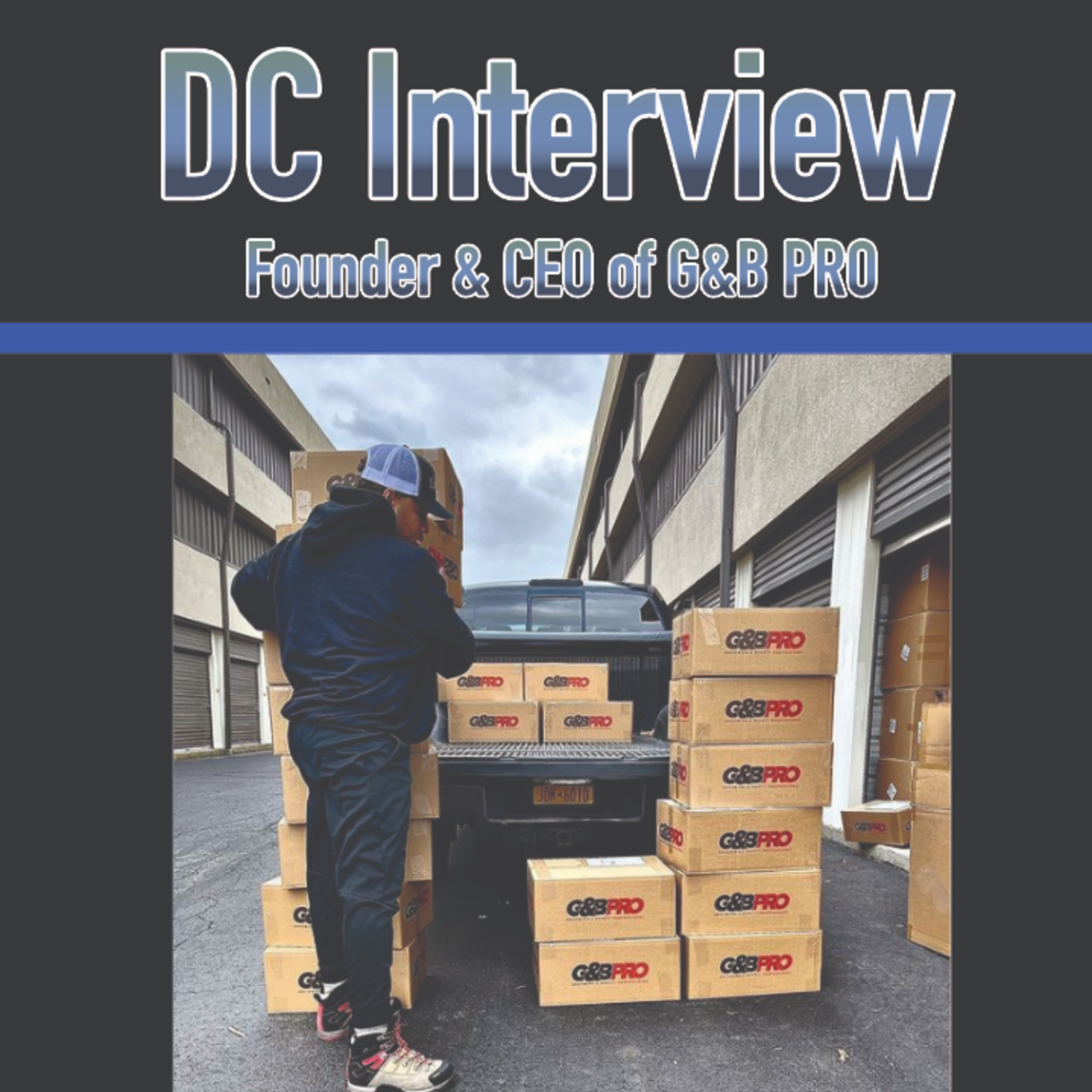 DC Rivera, Owner of G&B Pro (July 2021)