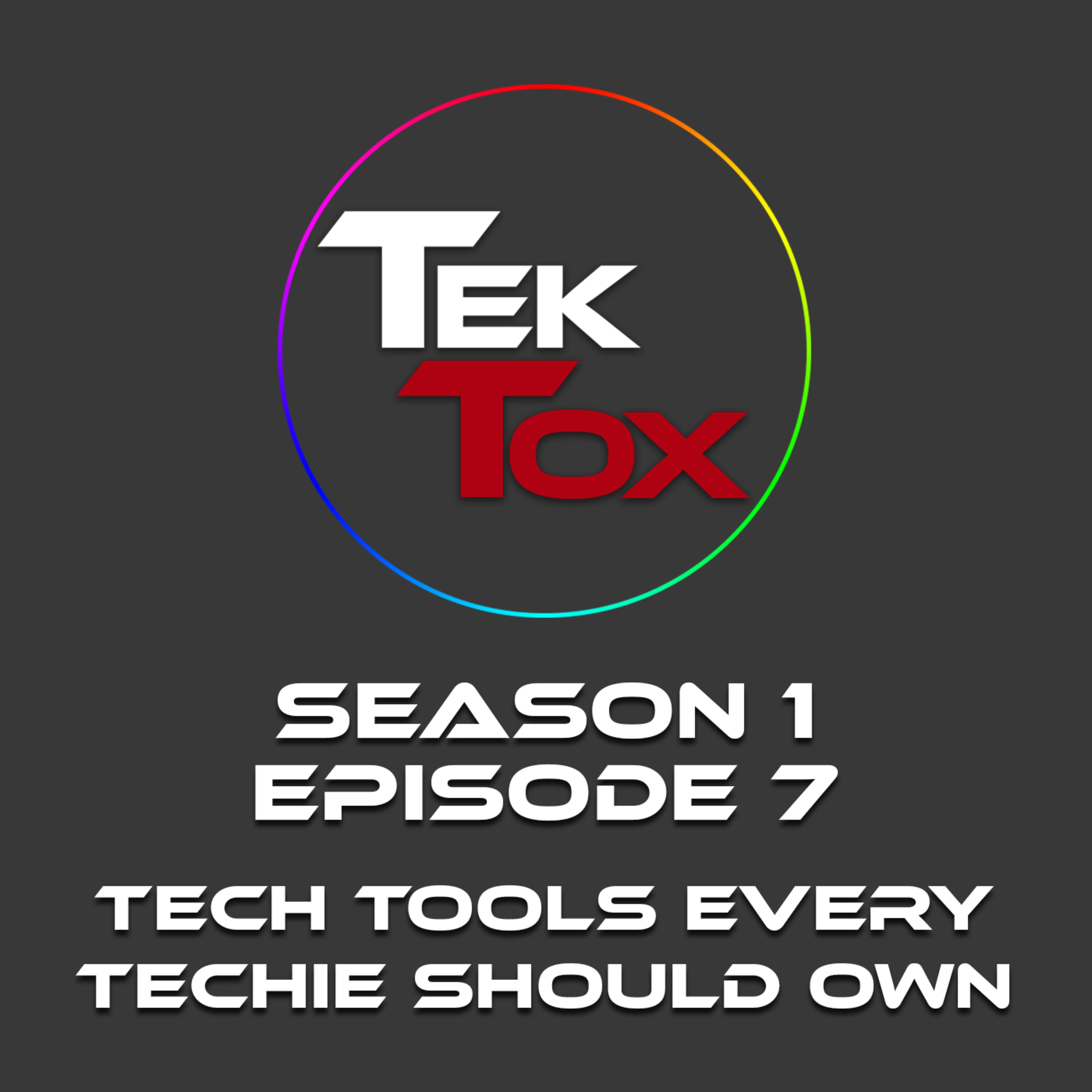 Tech Tools Every Techie should own