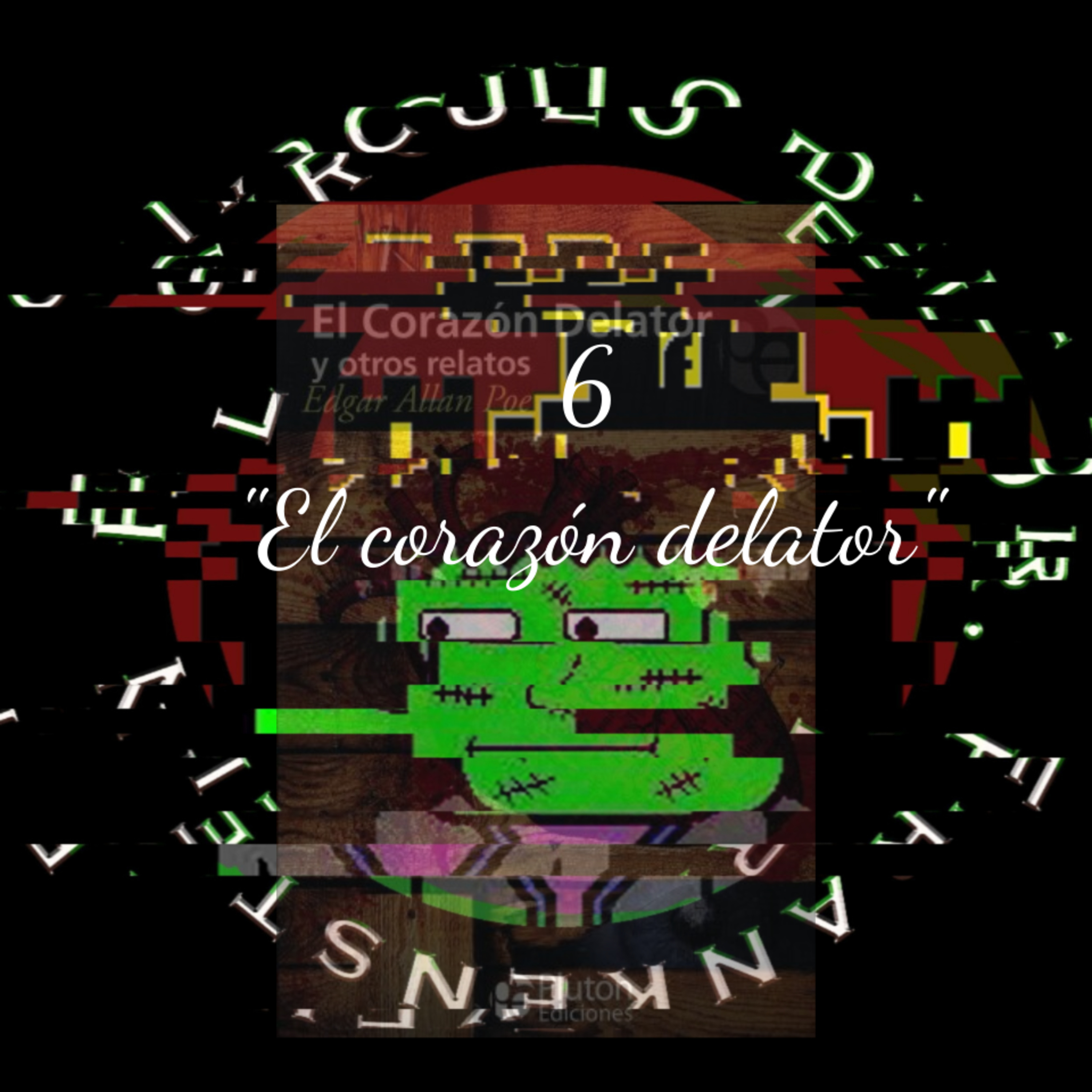 6. "El corazón delator" episode artwork