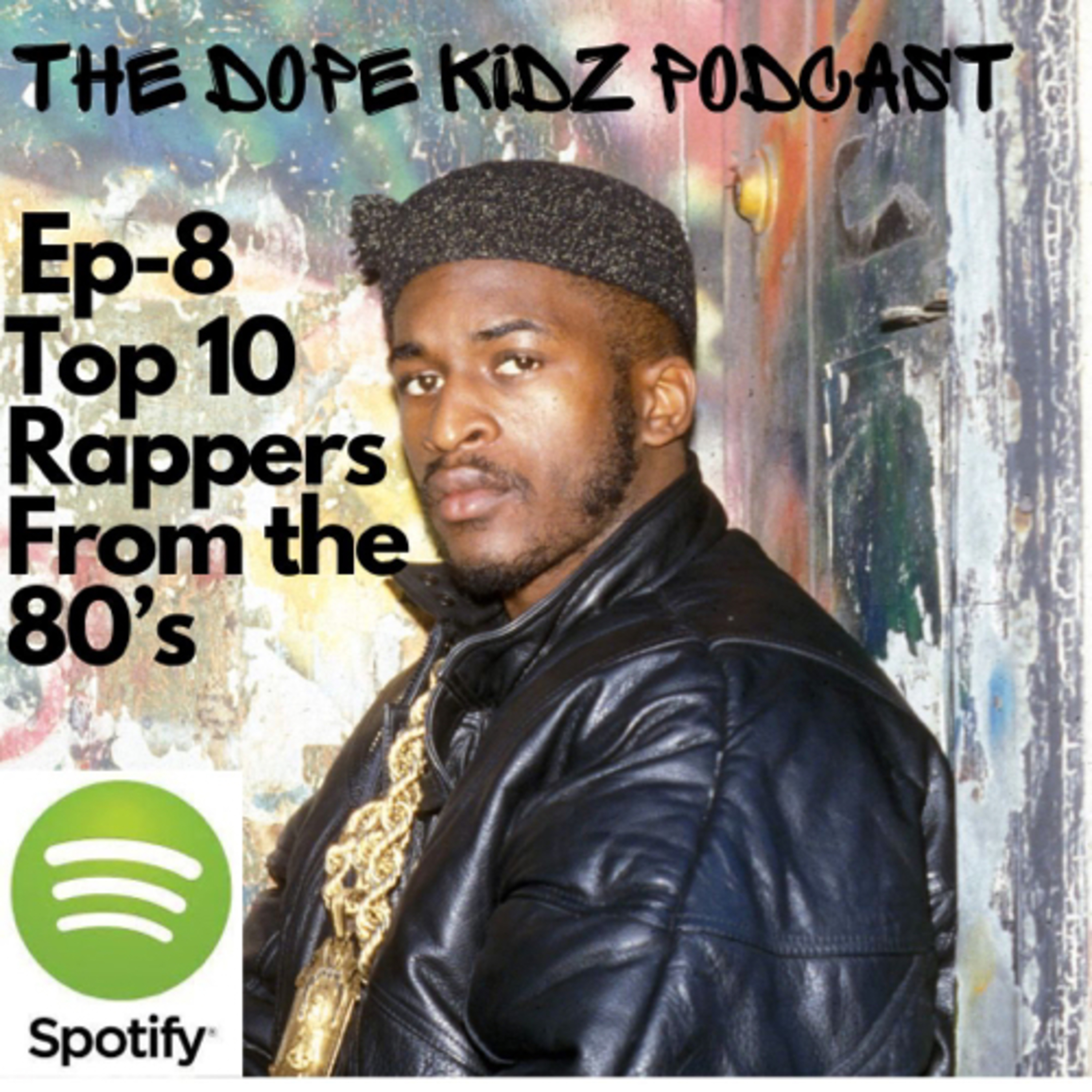 EP-8 Top 10 Rappers From The 80’s  episode artwork