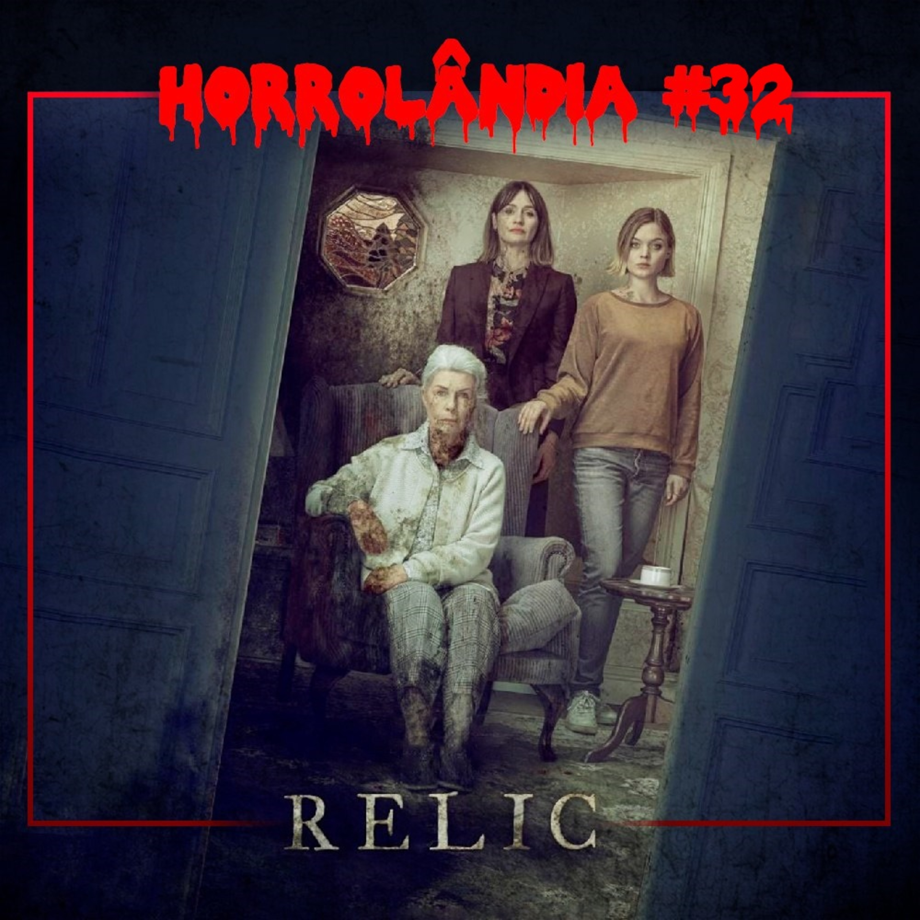 Horrolândia 32 | Relic episode artwork