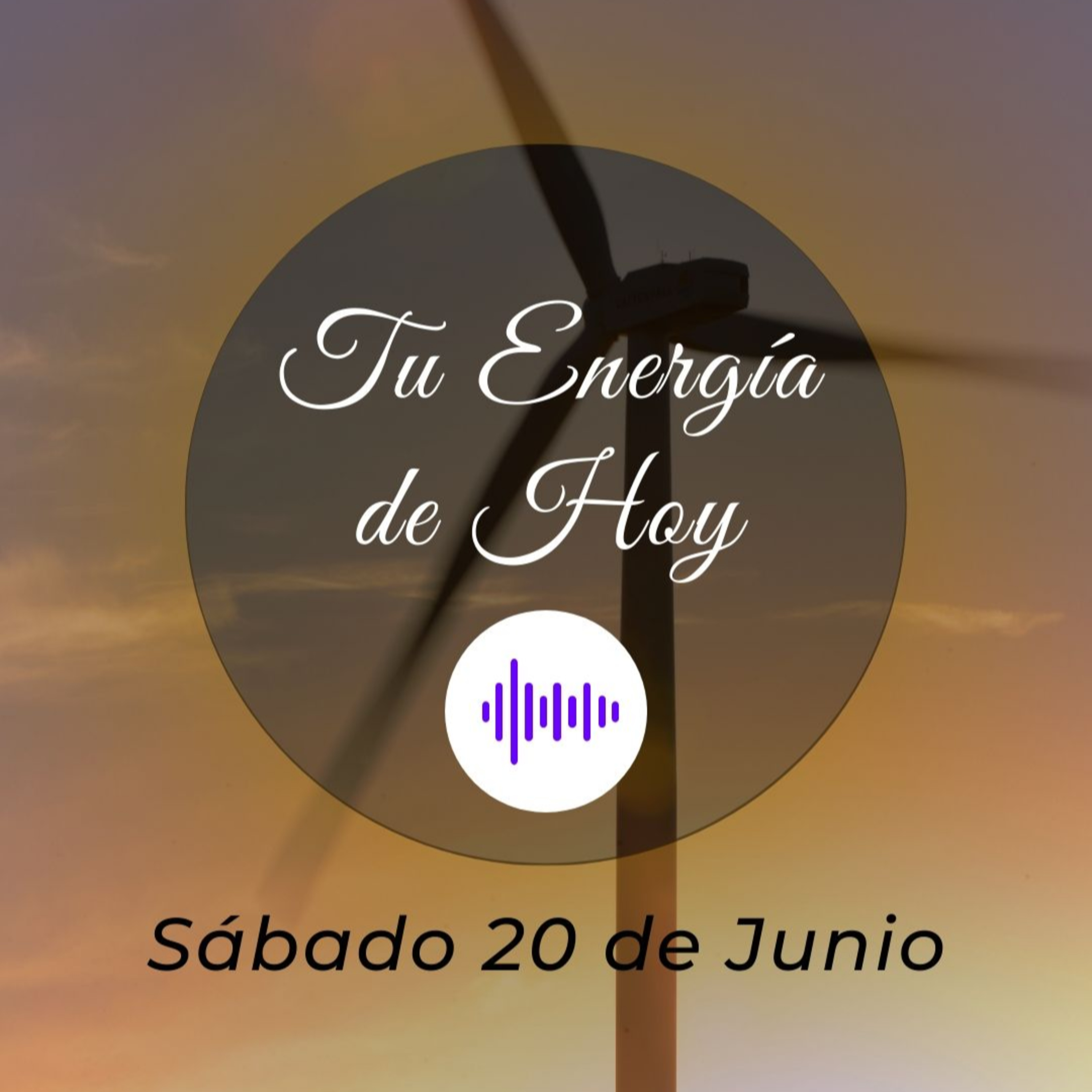Tu Energía para Hoy (Sábado 20 Junio) - Juliana Suaza episode artwork