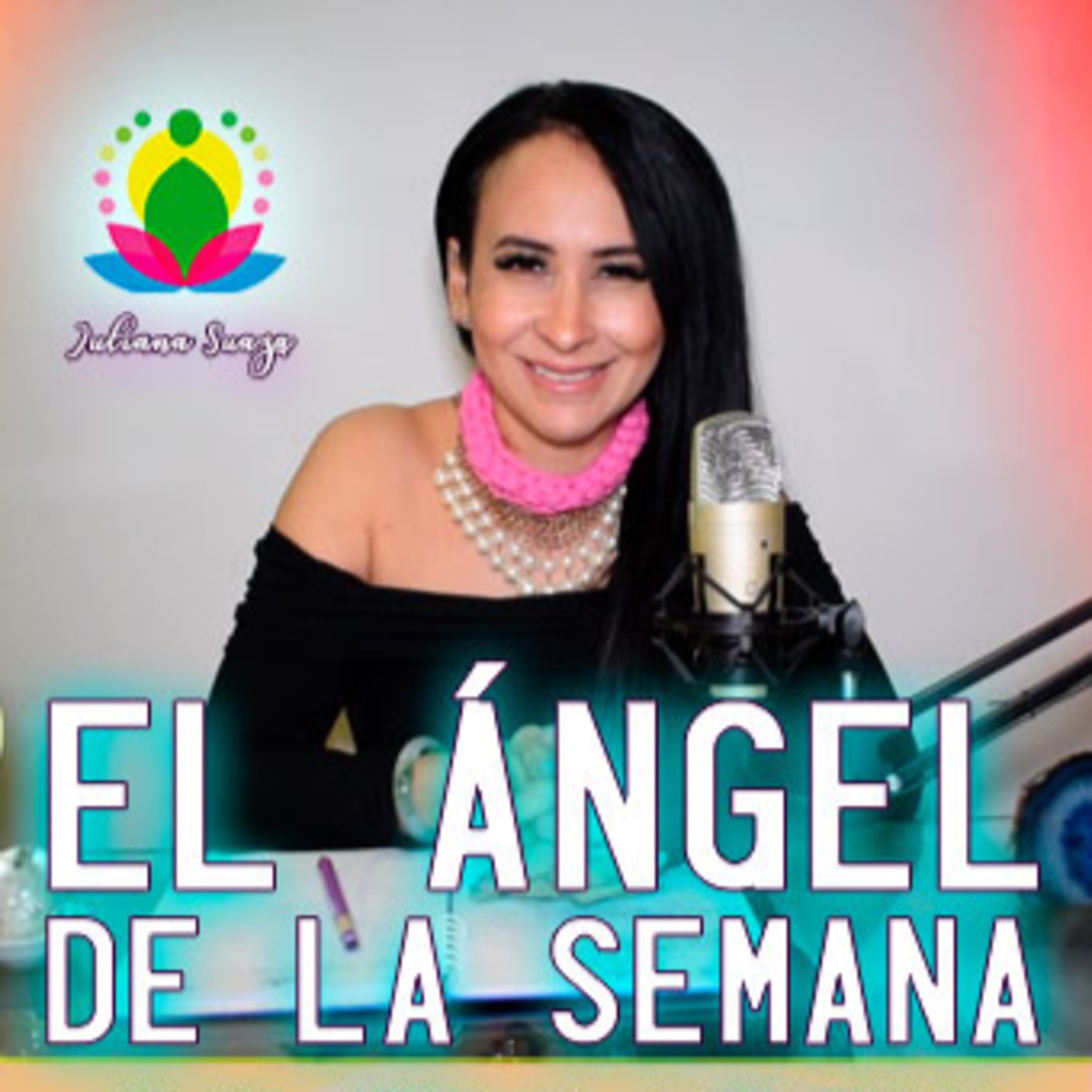 El Ángel de la Semana | ARCÁNGEL GABRIEL | 30 de Junio | Juliana Suaza episode artwork