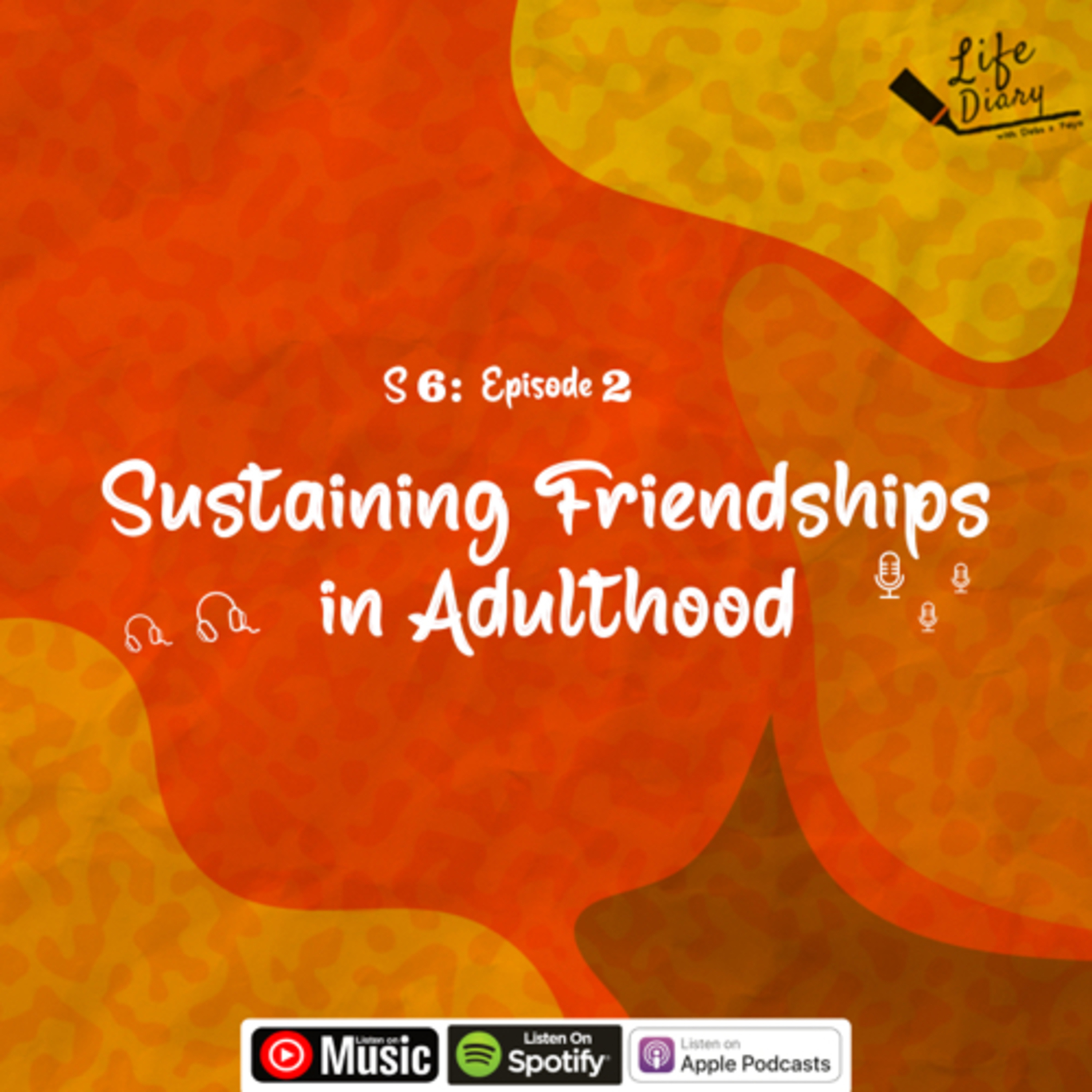 Sustaining Friendships in Adulthood
