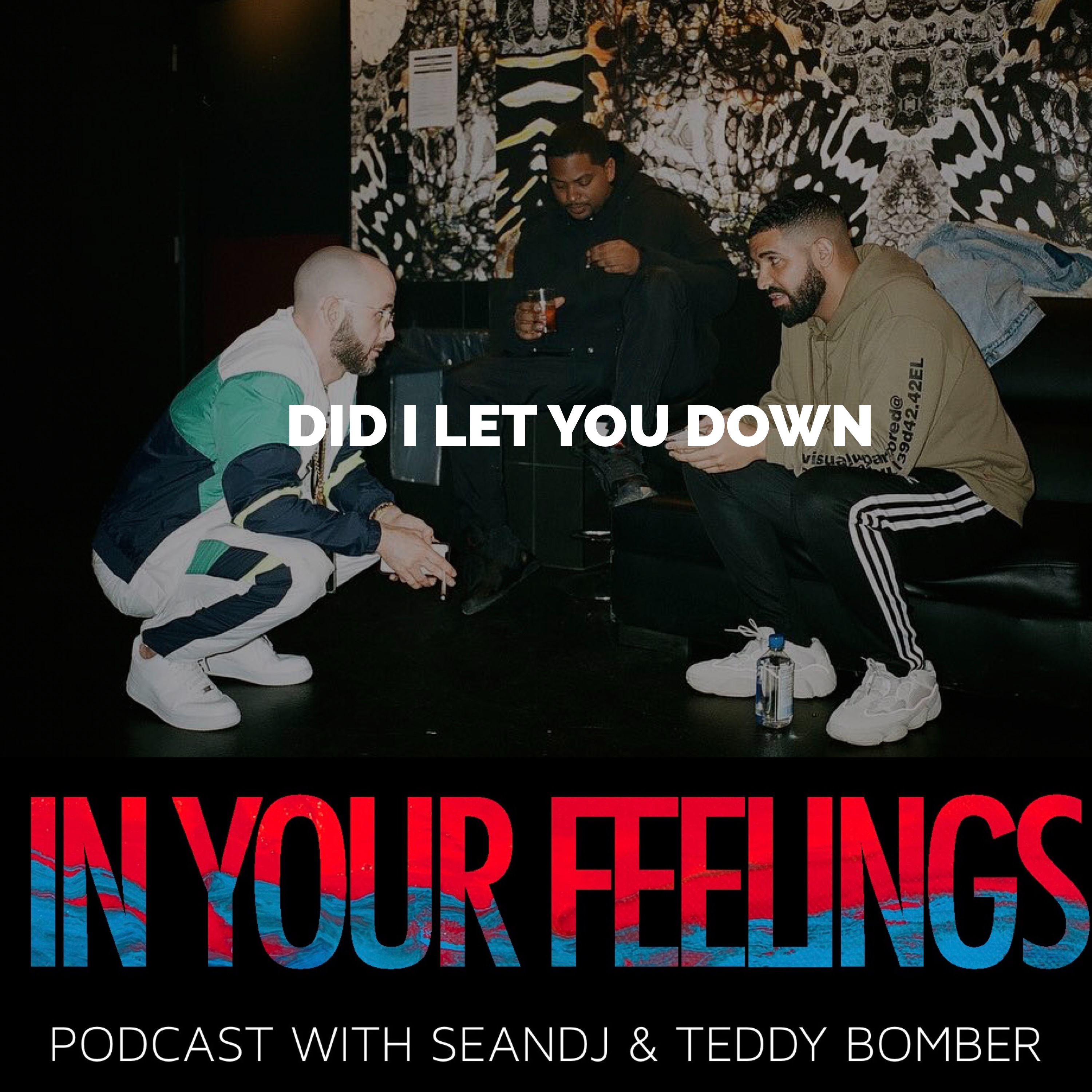 IN YOUR FEELINGS PODCAST