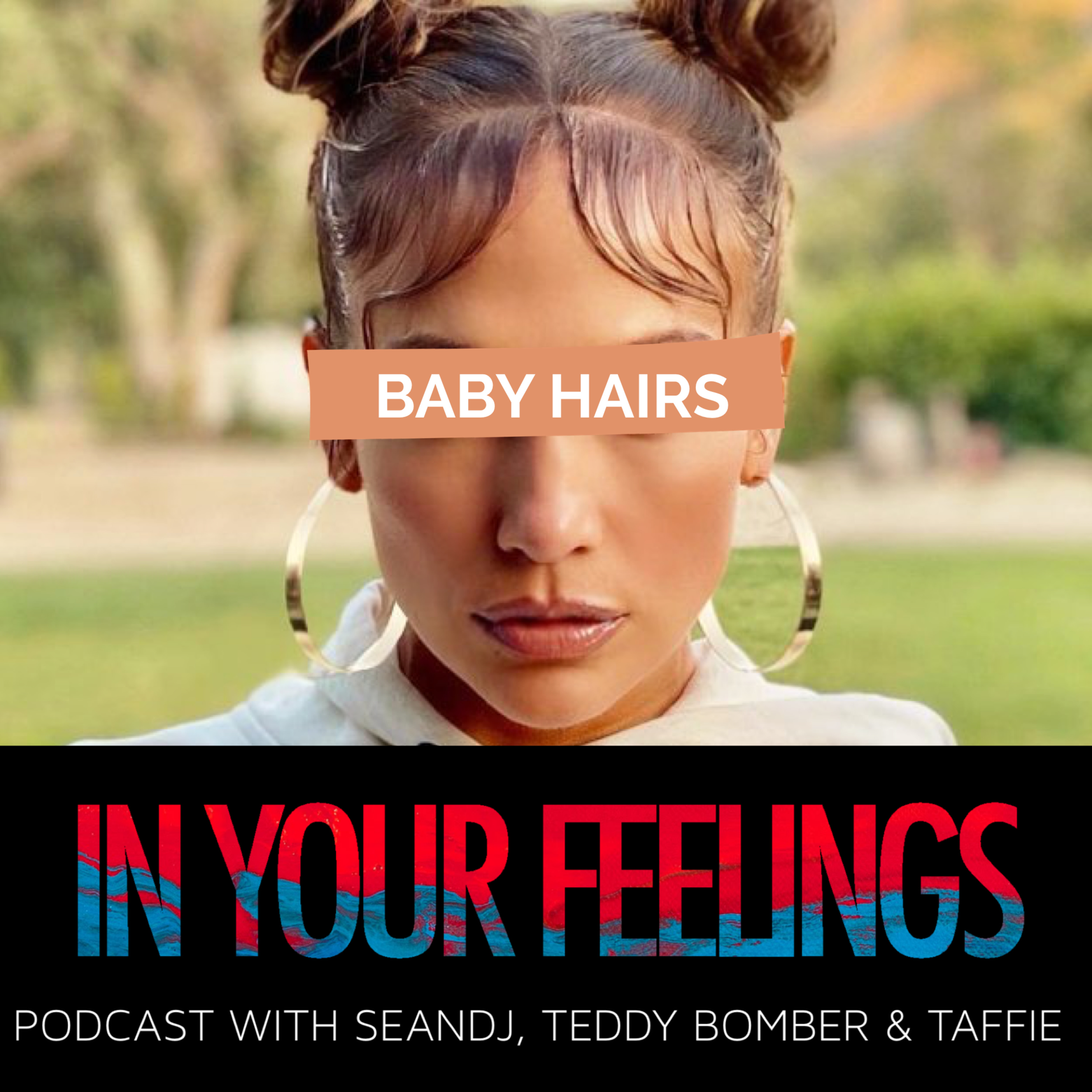 IN YOUR FEELINGS PODCAST