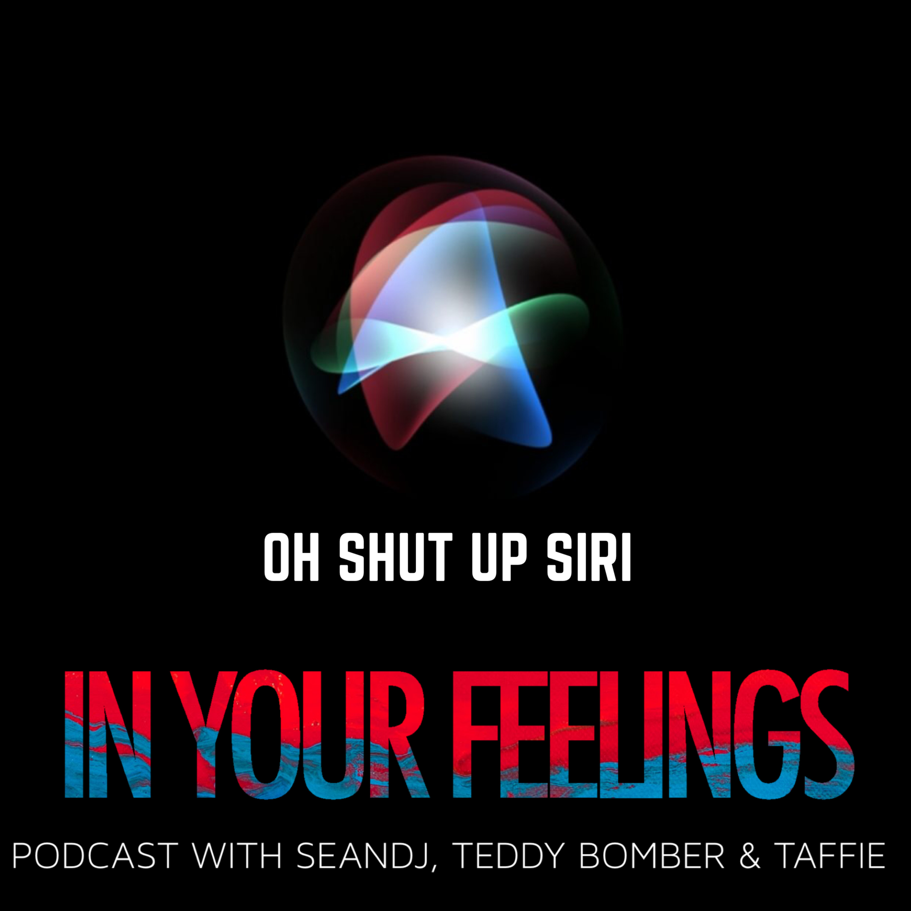 IN YOUR FEELINGS PODCAST