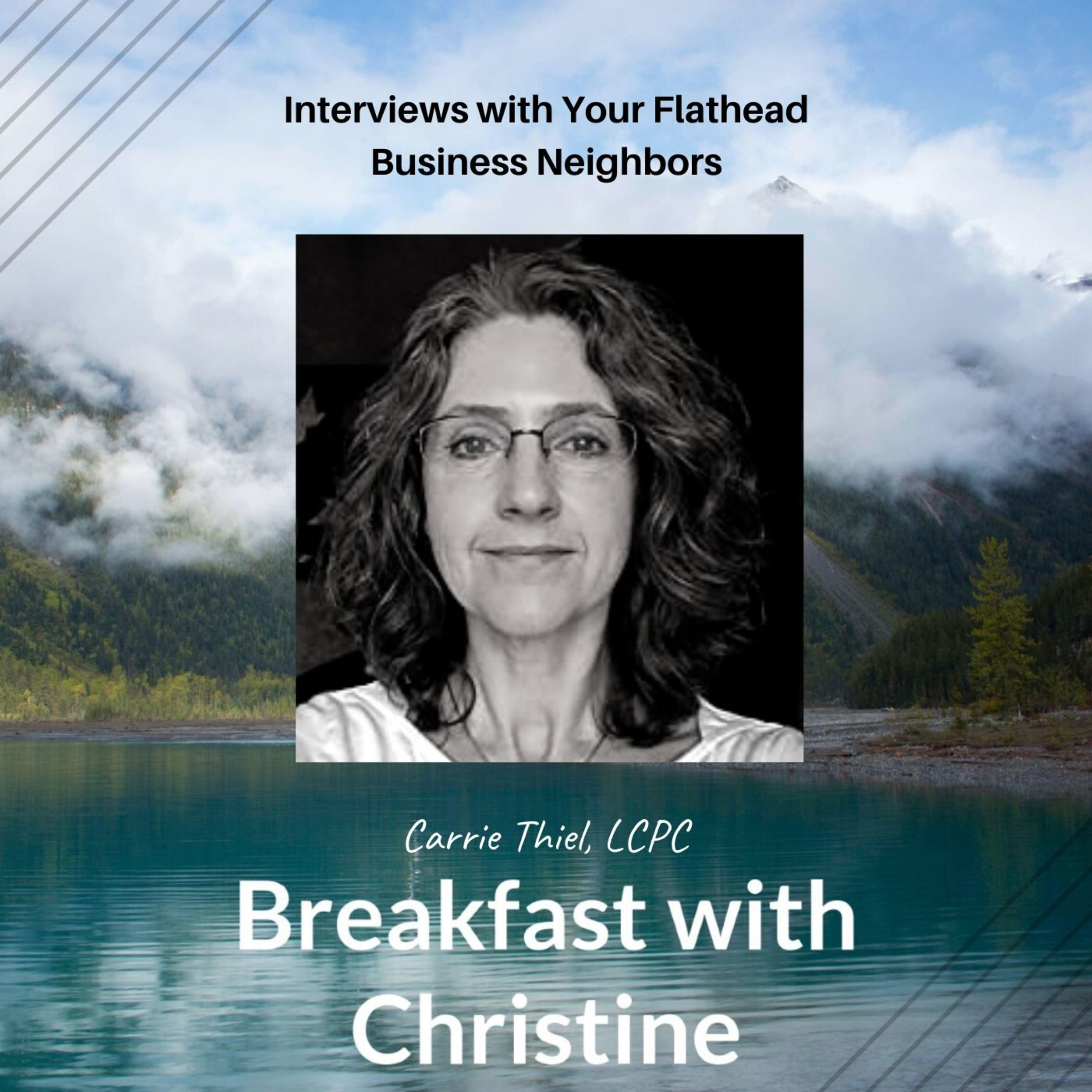 Breakfast with Christine: Interviews with your Flathead Business Neighbors