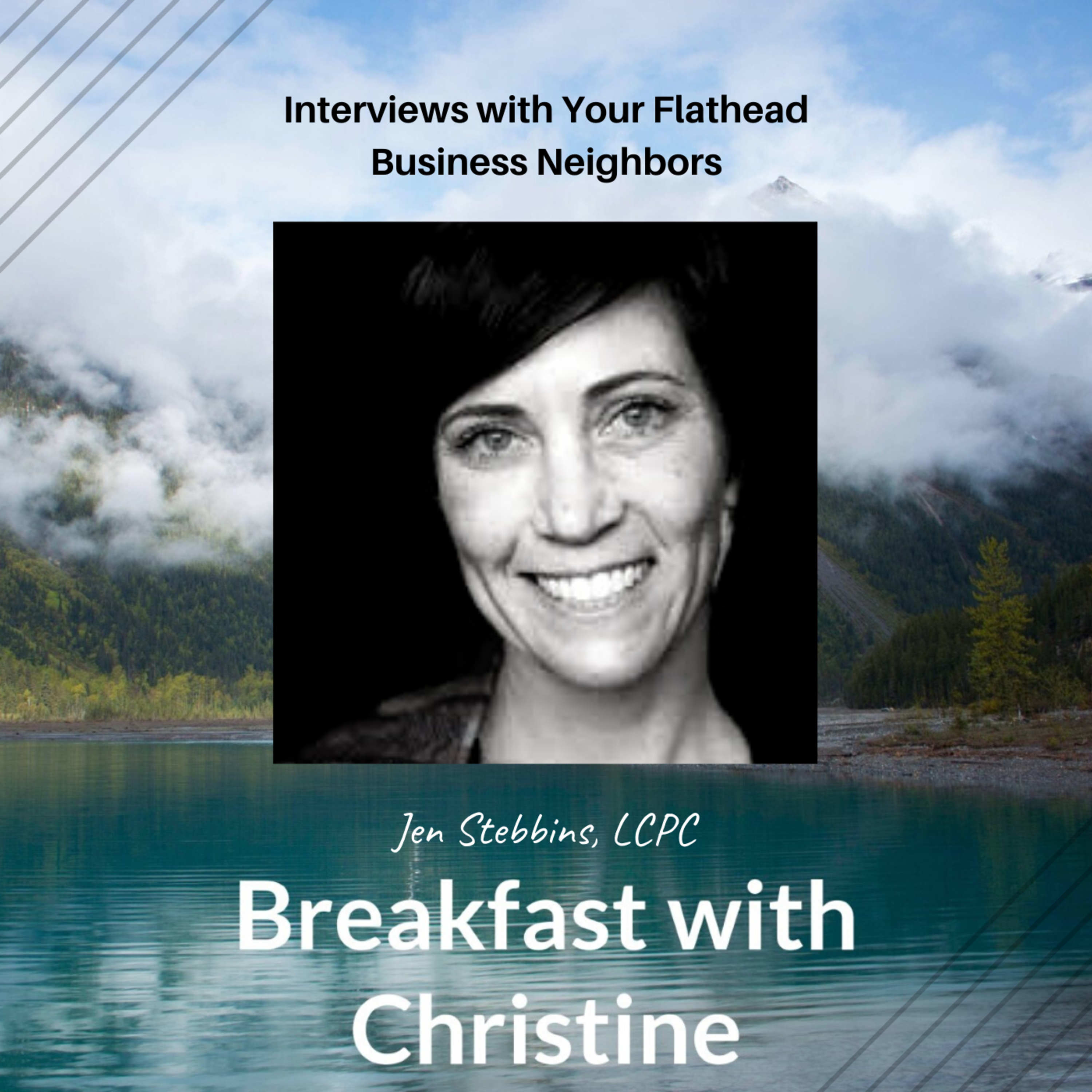 Breakfast with Christine: Interviews with your Flathead Business Neighbors