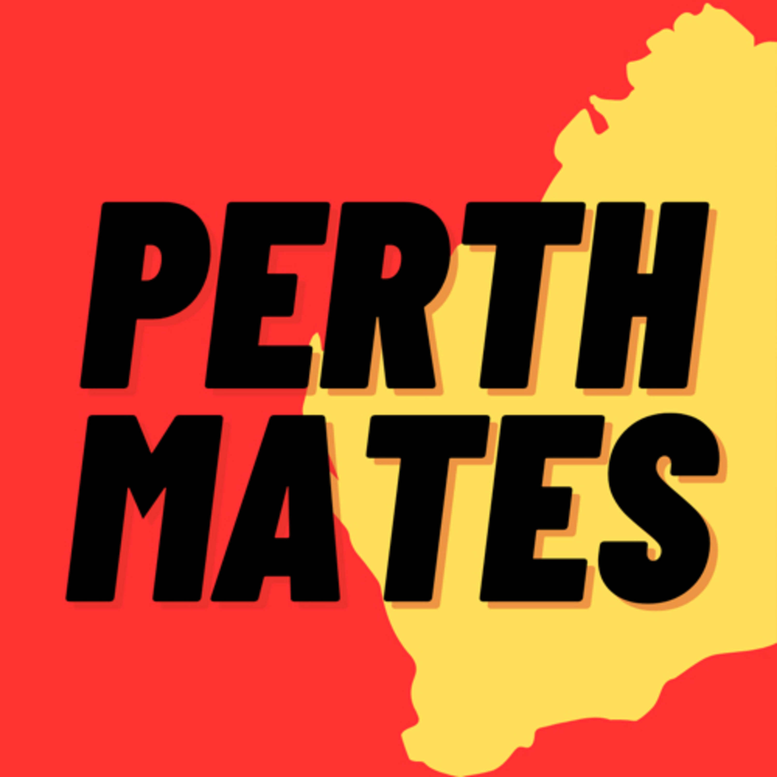 Perth Mates Podcast