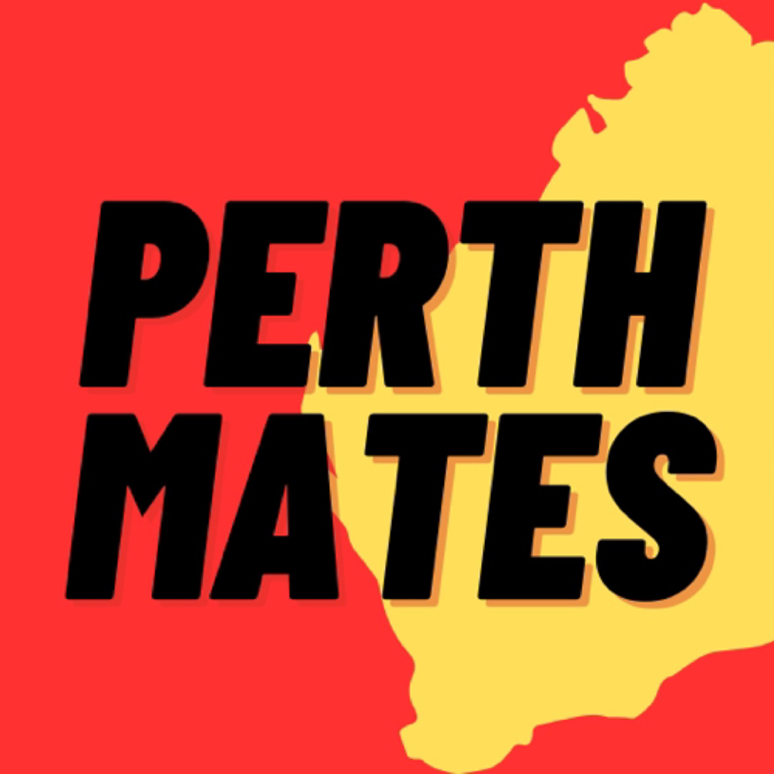 Perth Mates Podcast