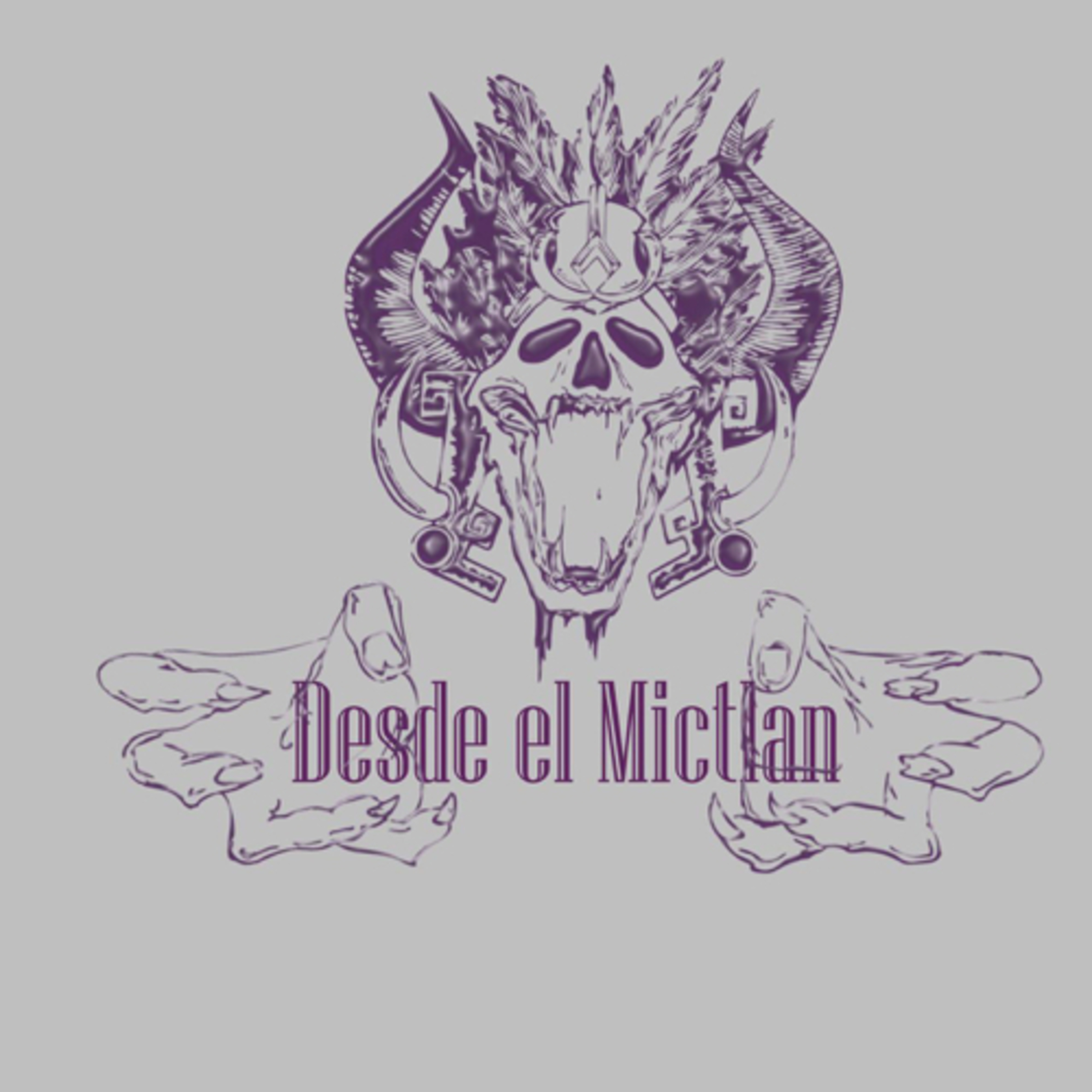 Desde el Mictlan