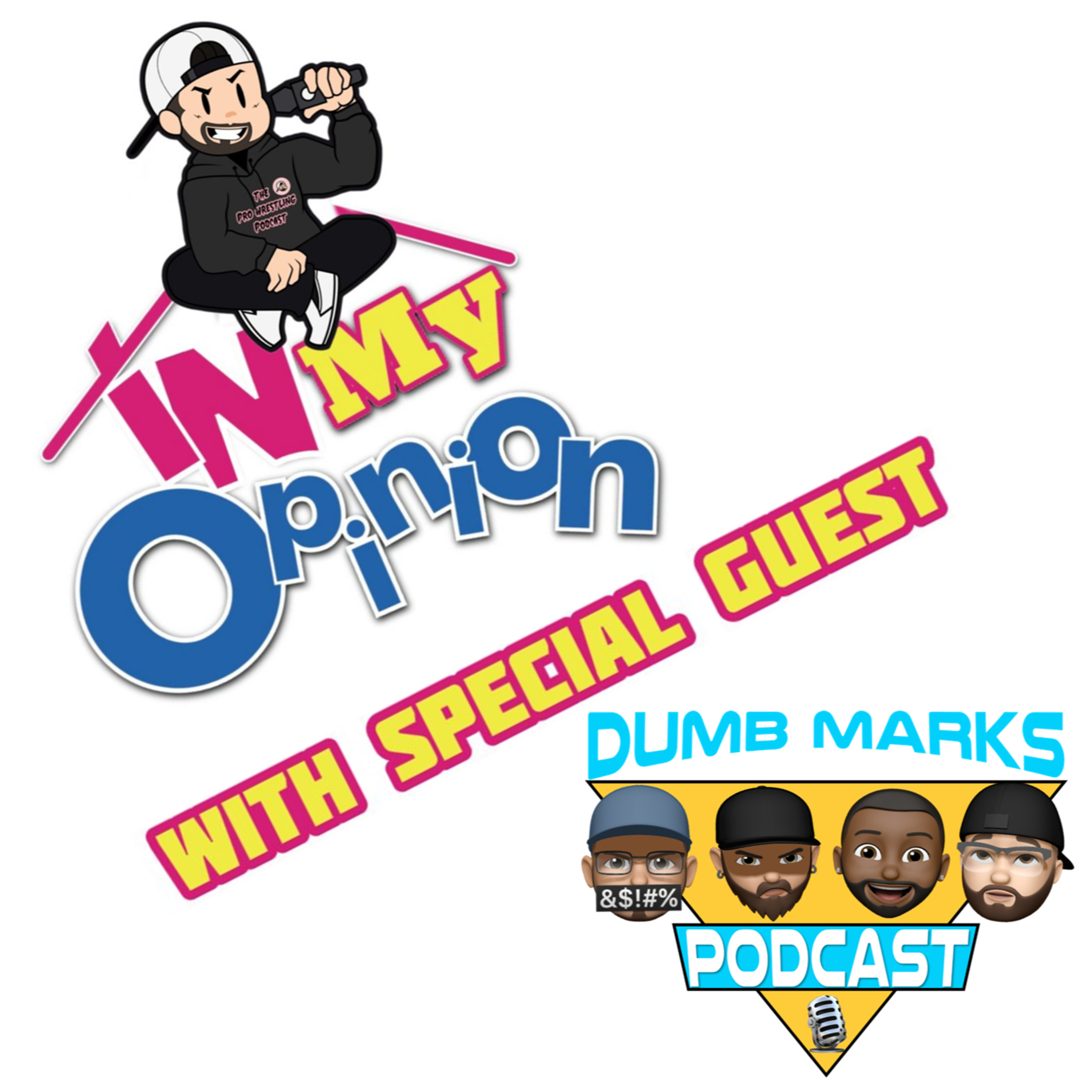 In My Opinion with The Dumb Marks Podcast episode artwork